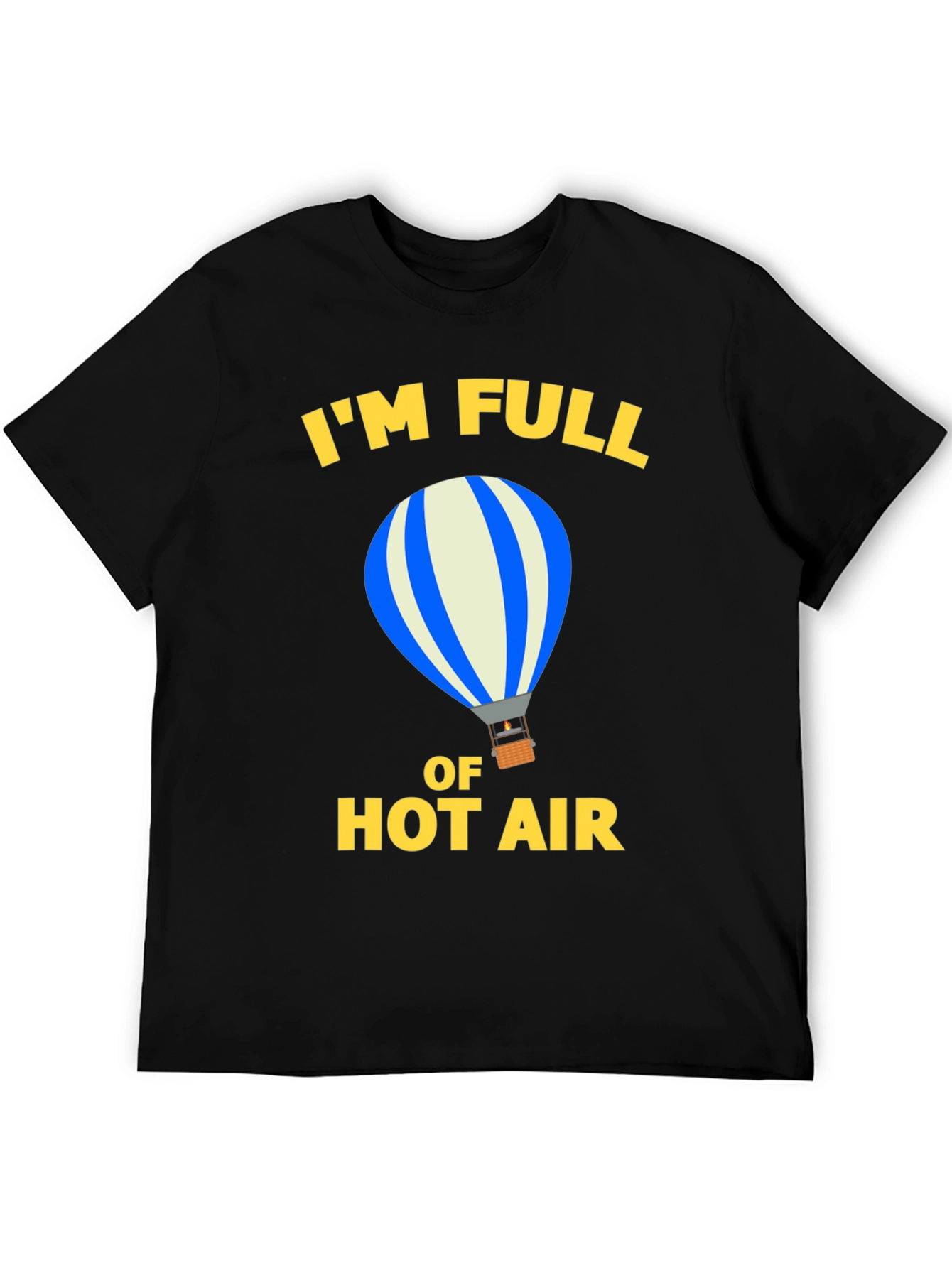 Im Full Of Hot Air Graphic Tee
