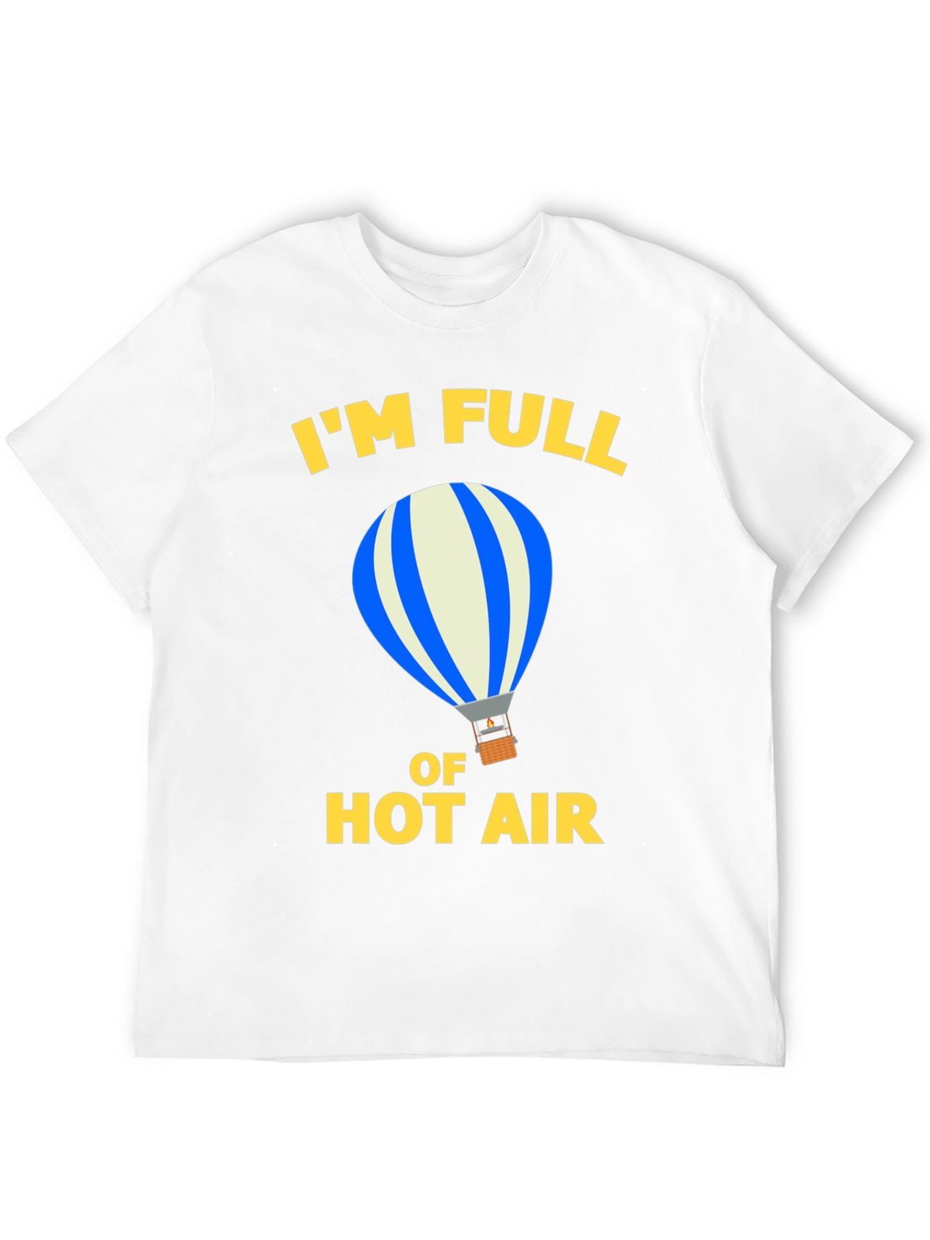 Im Full Of Hot Air Graphic Tee