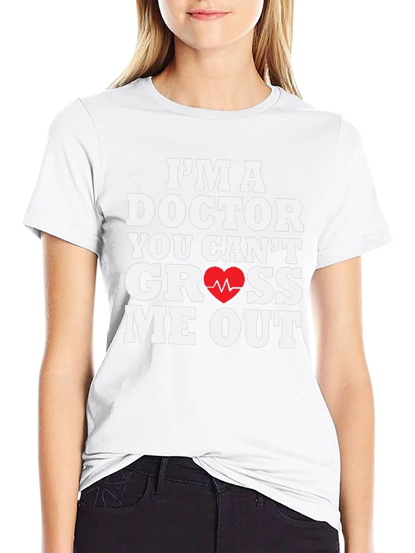 Doctor You Cant Gross Me Out T-Shirt