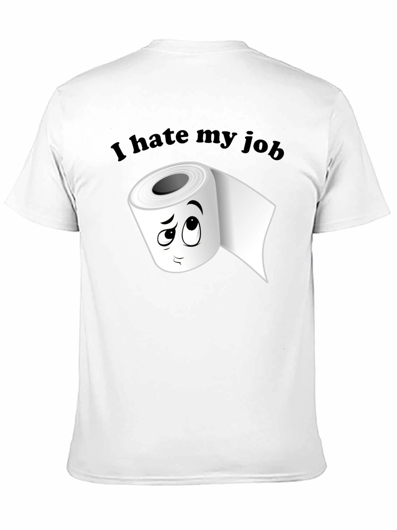I Hate My Job Toilet Paper Graphic Tee
