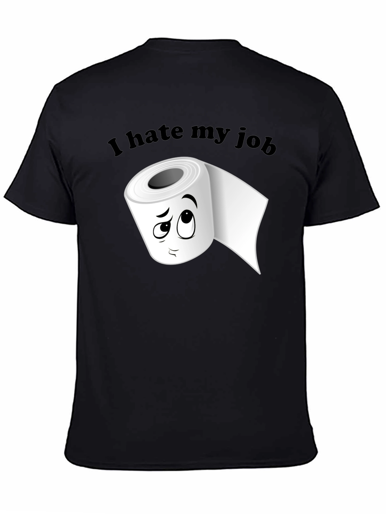 I Hate My Job Toilet Paper Graphic Tee