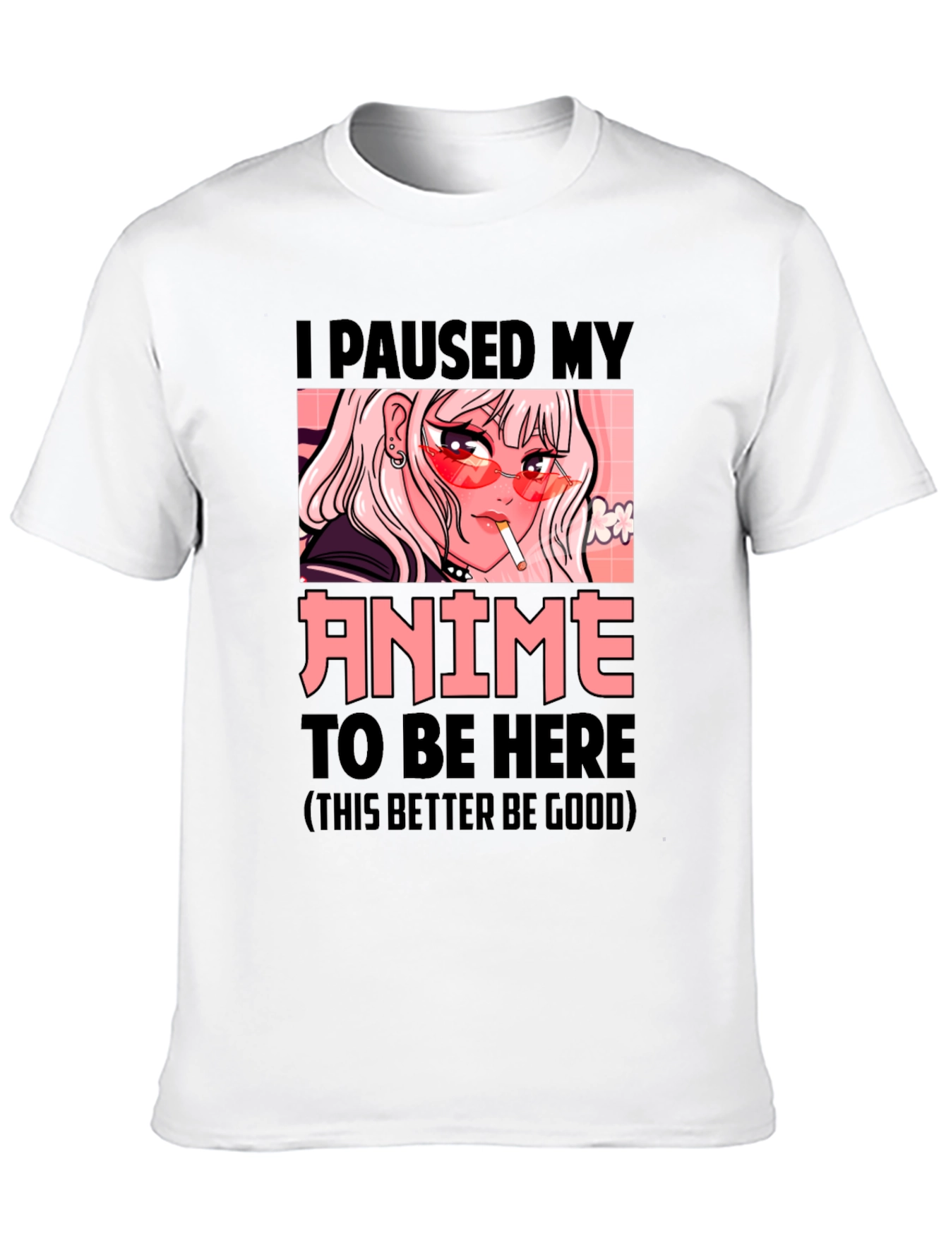 I Paused My Anime T-Shirt - Novelty Graphic Tee