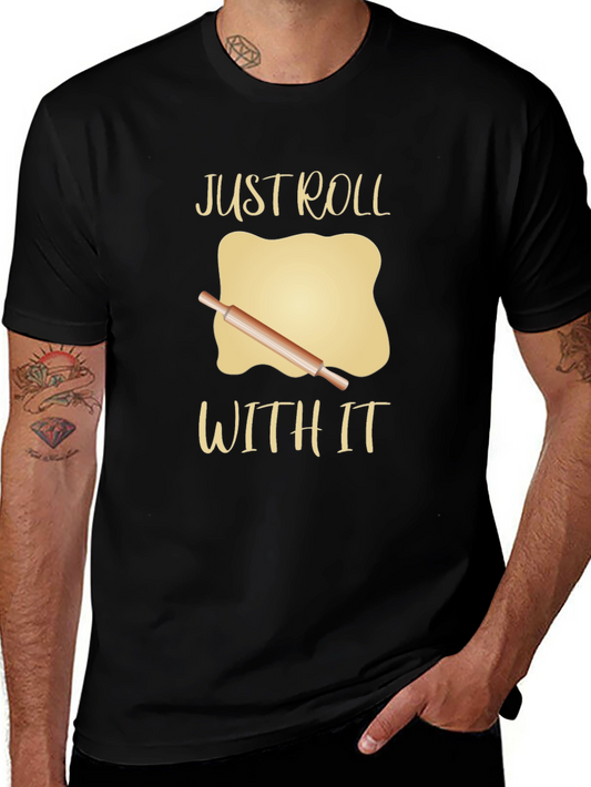 Just Roll With It Graphic Tee