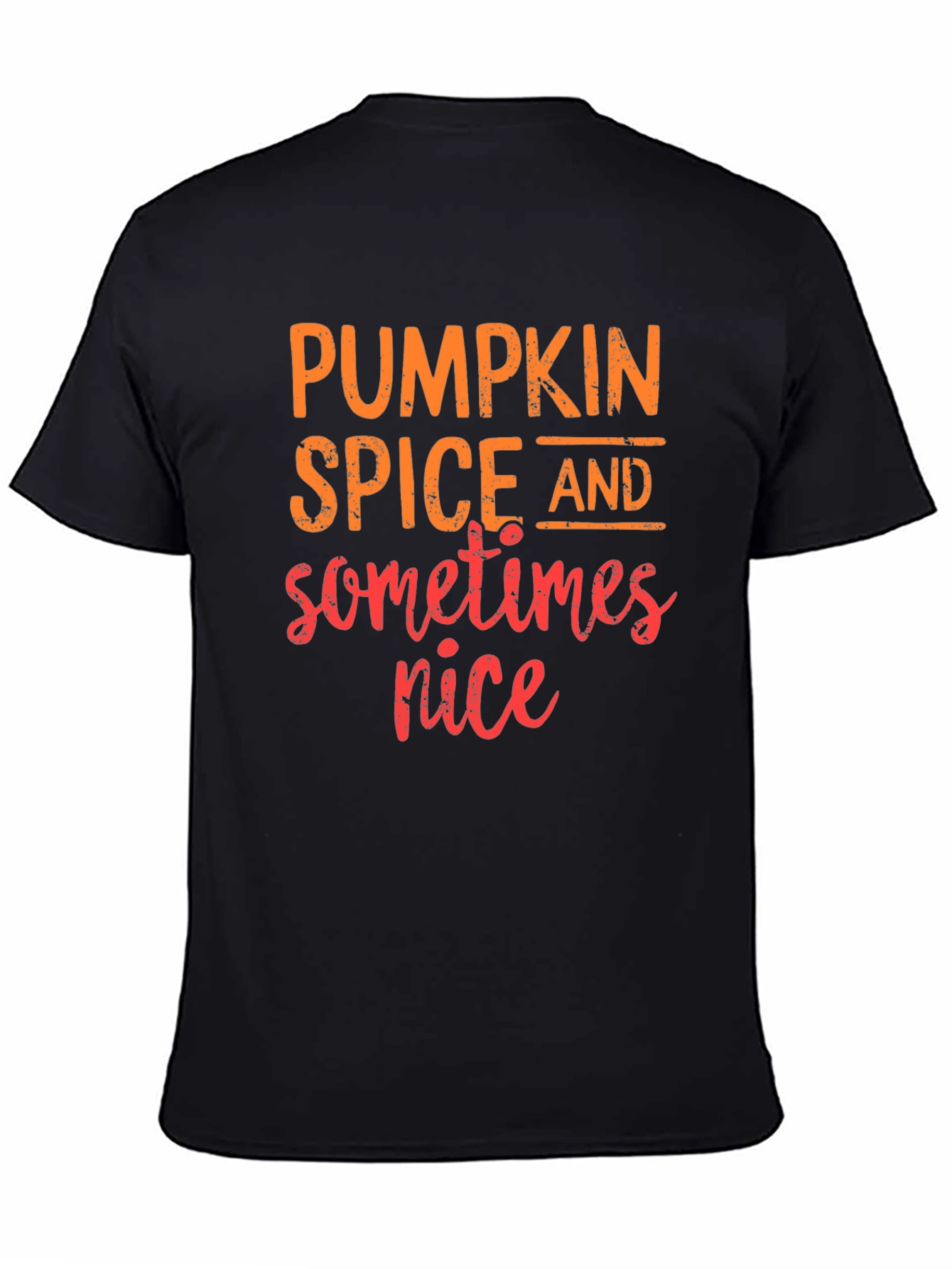 Pumpkin Spice & Sometimes Nice Graphic Tee