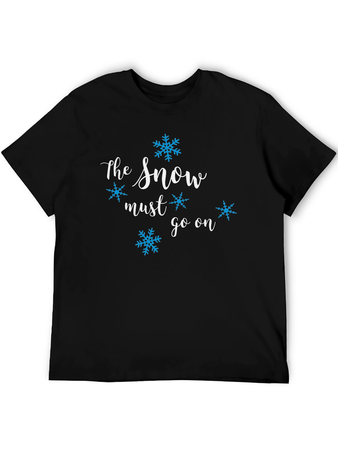 The Snow Must Go On Graphic Tee