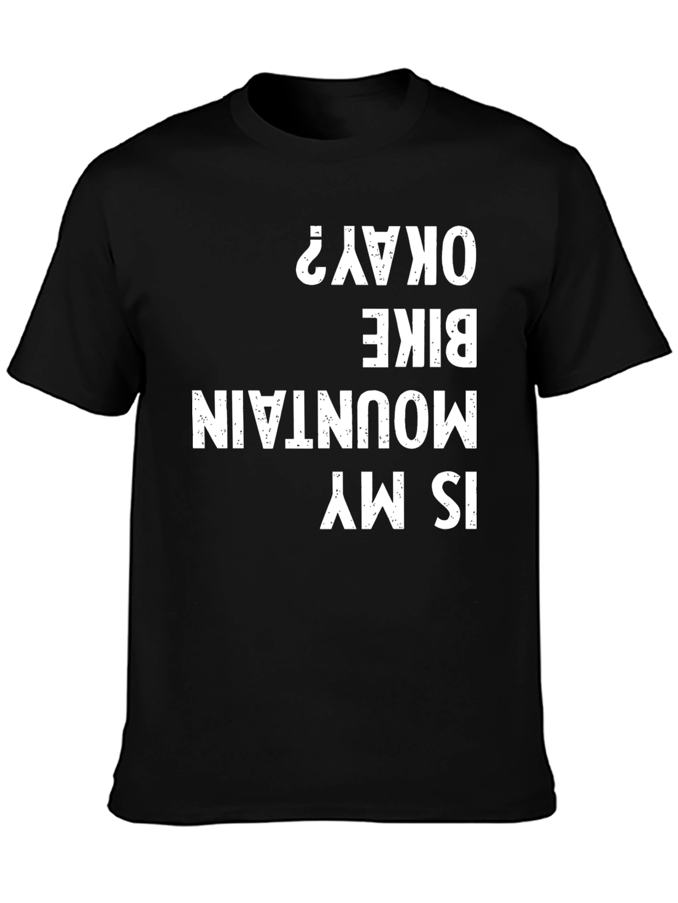 Mountain Bike Okay T-Shirt
