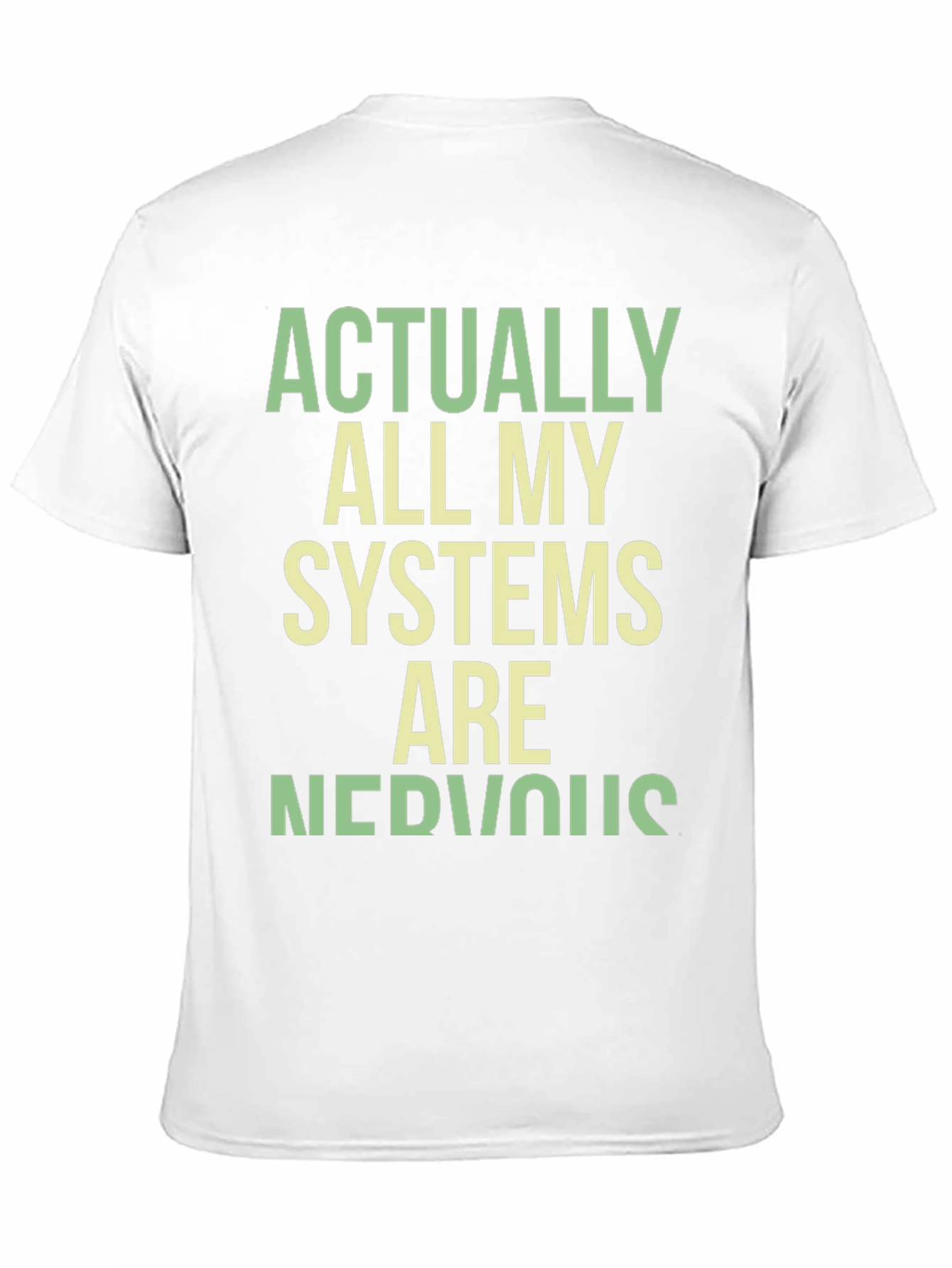 Nervous Systems Graphic Tee - Funny Sarcastic T-Shirt