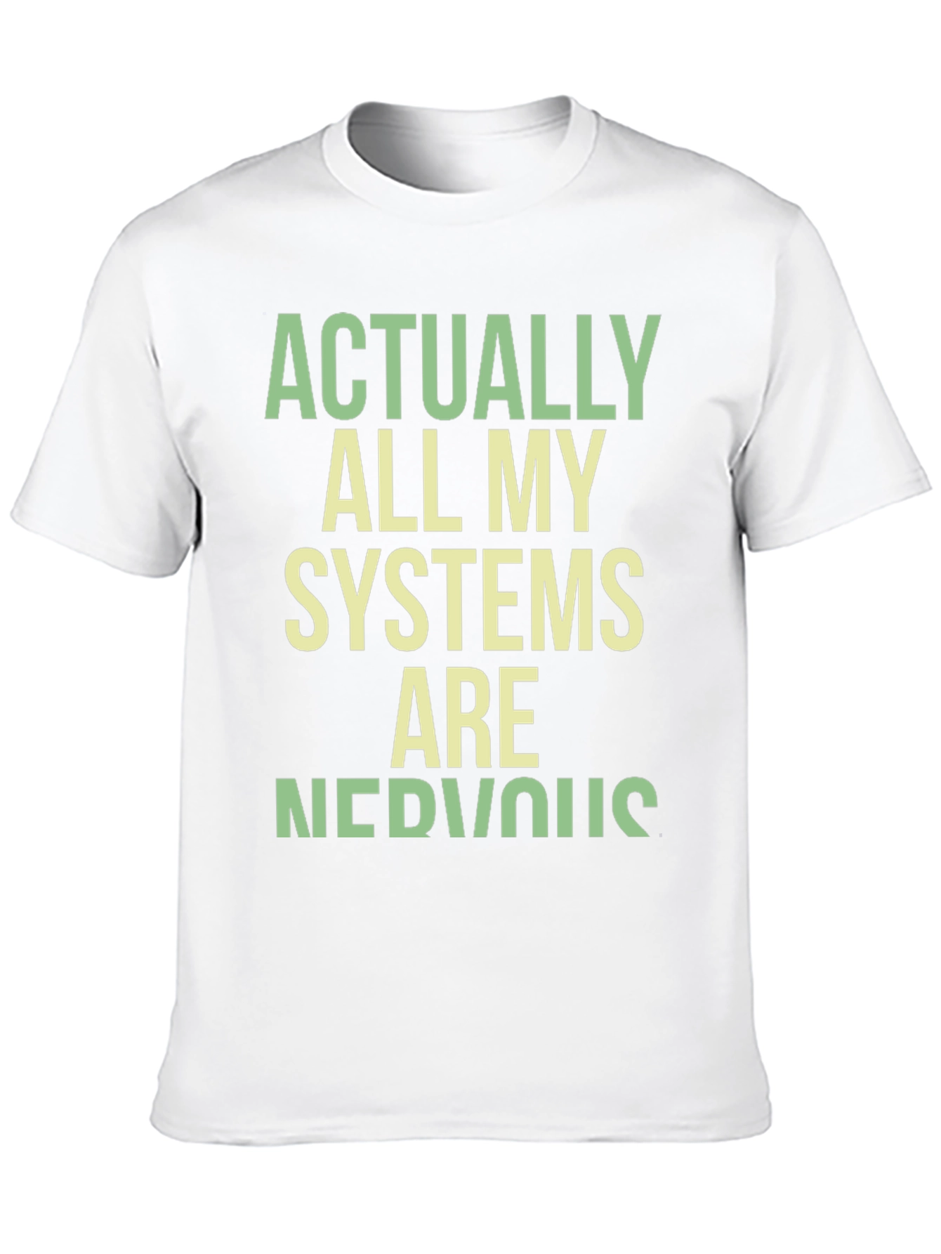 Nervous Systems Graphic Tee - Funny Sarcastic T-Shirt