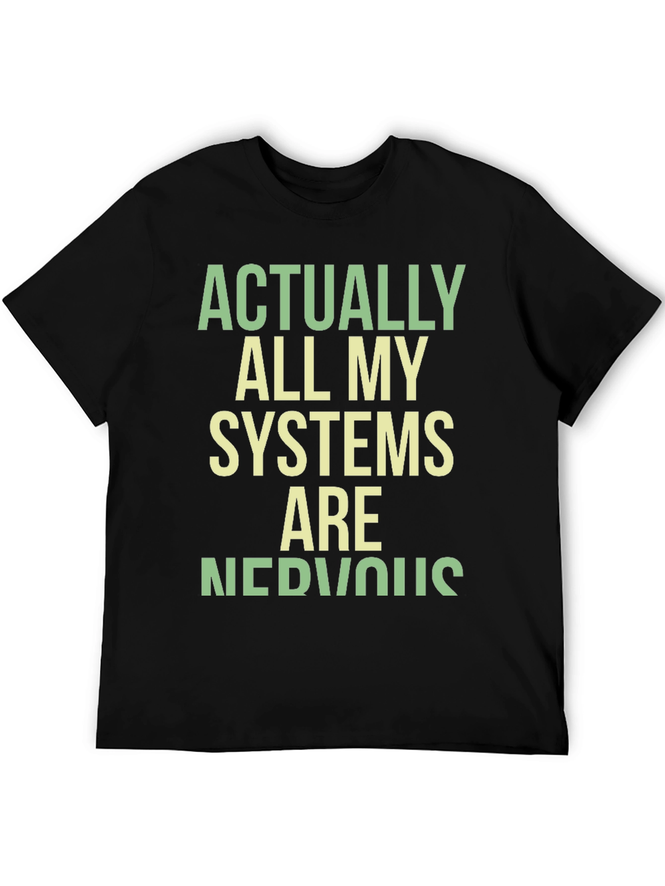 Nervous Systems Graphic Tee - Funny Sarcastic T-Shirt