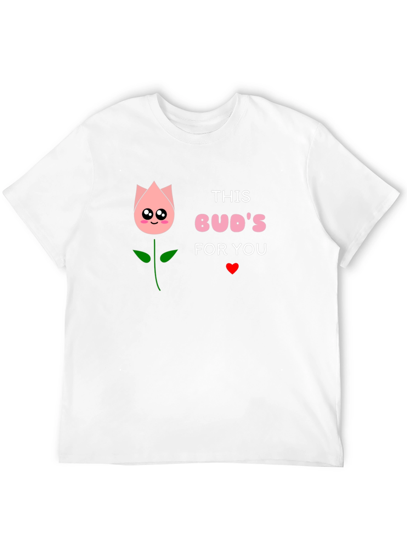 This Buds for You Graphic T-Shirt