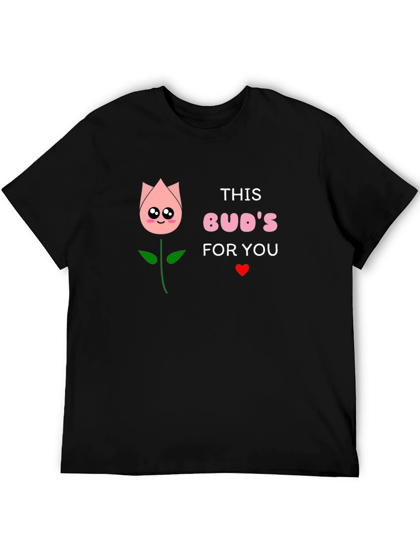 This Buds for You Graphic T-Shirt