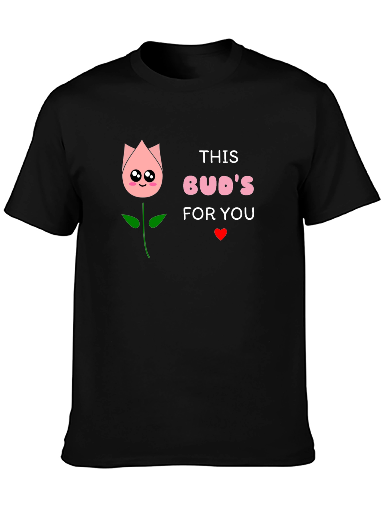 This Buds for You Graphic T-Shirt