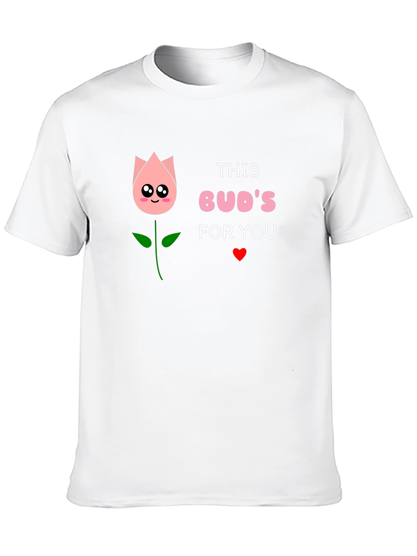 This Buds for You Graphic T-Shirt