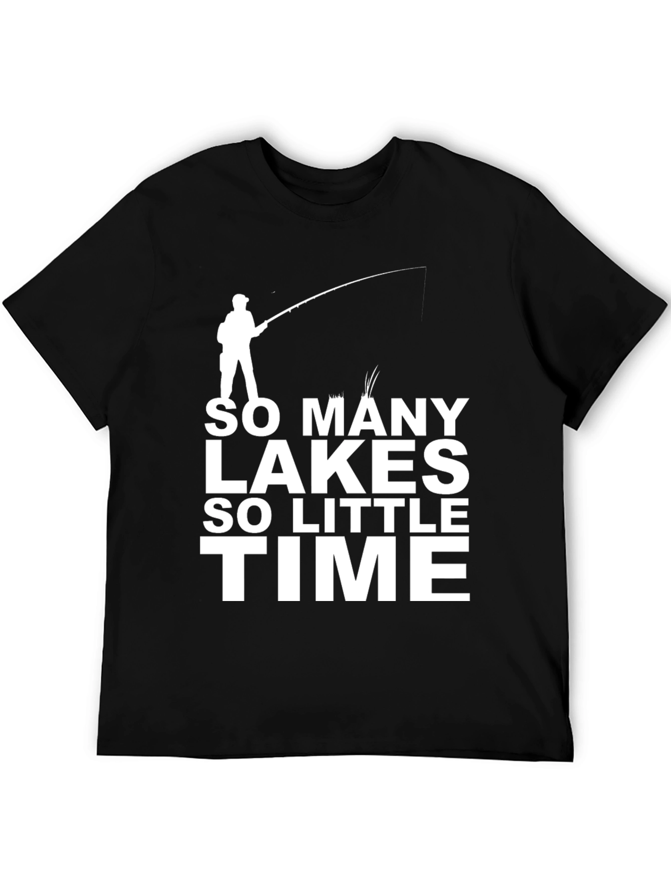 So Many Lakes So Little Time Fishing T-Shirt