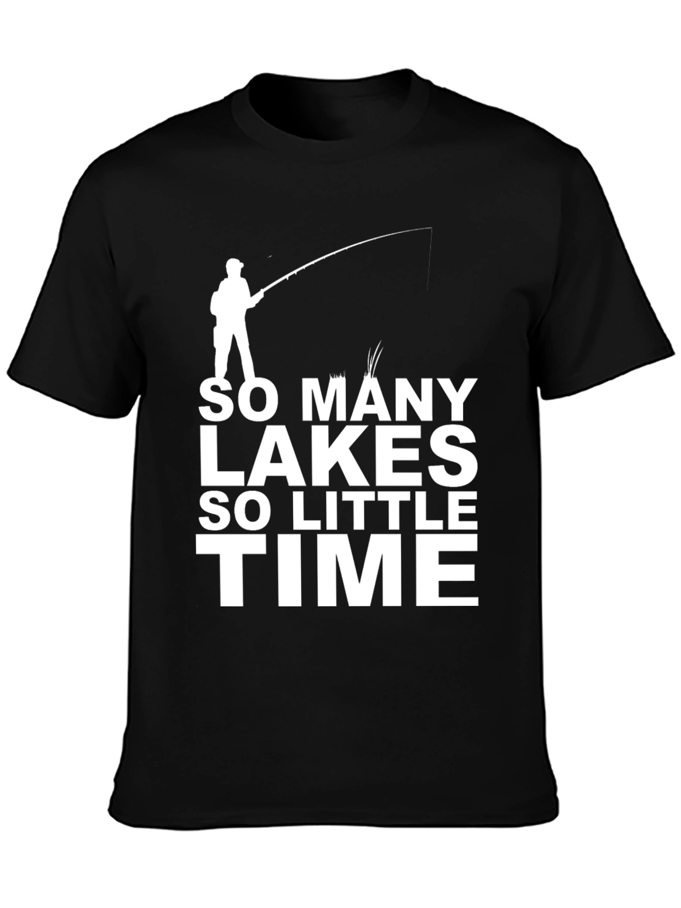 So Many Lakes So Little Time Fishing T-Shirt