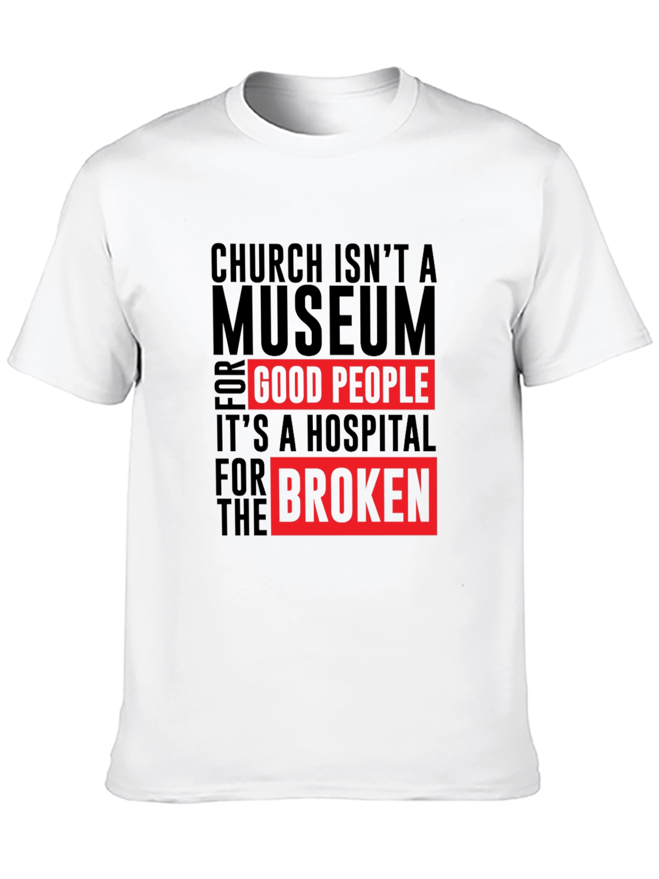 Church Isnt a Museum T-Shirt