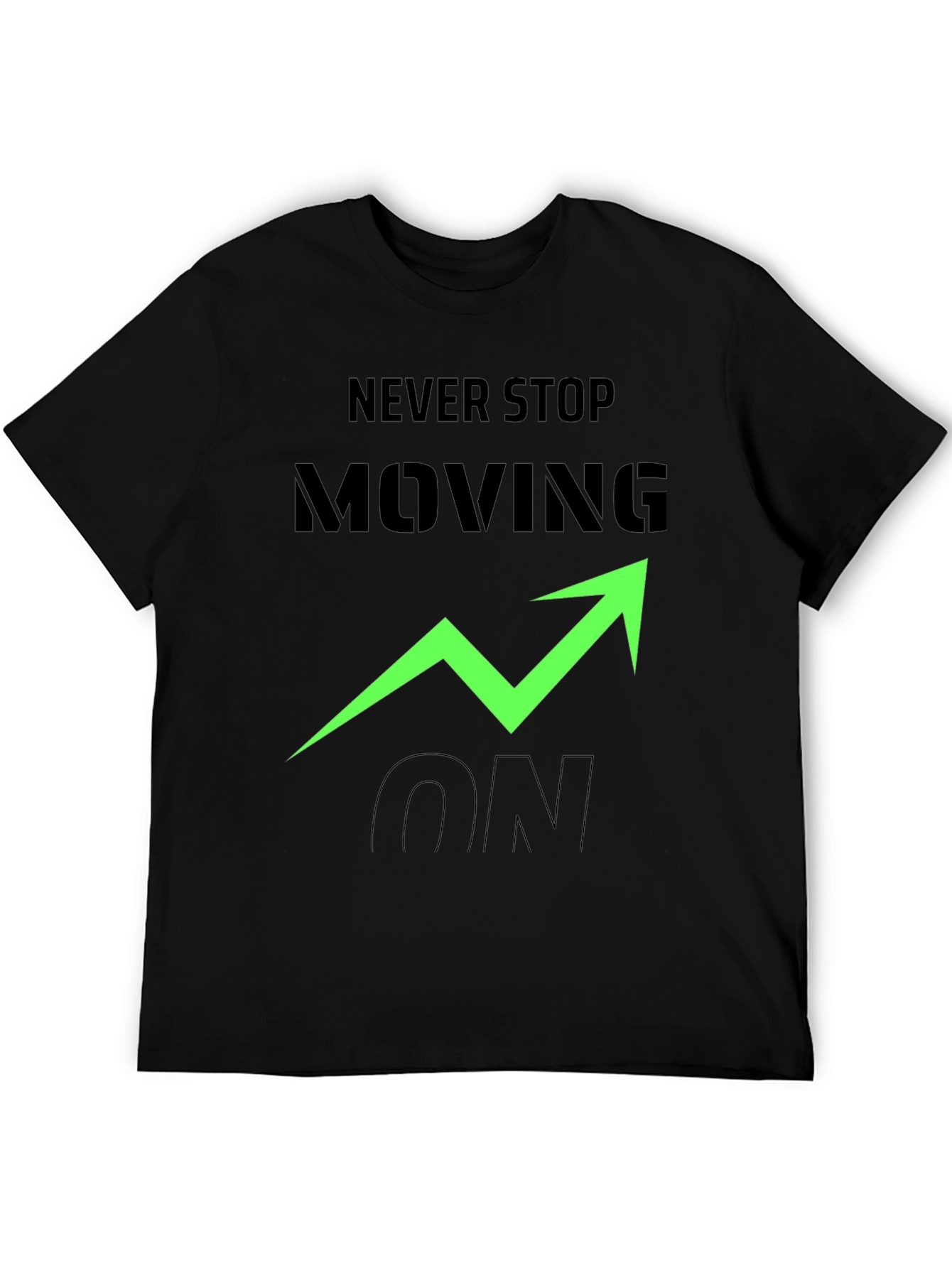 Never Stop Moving On Black Graphic Tee
