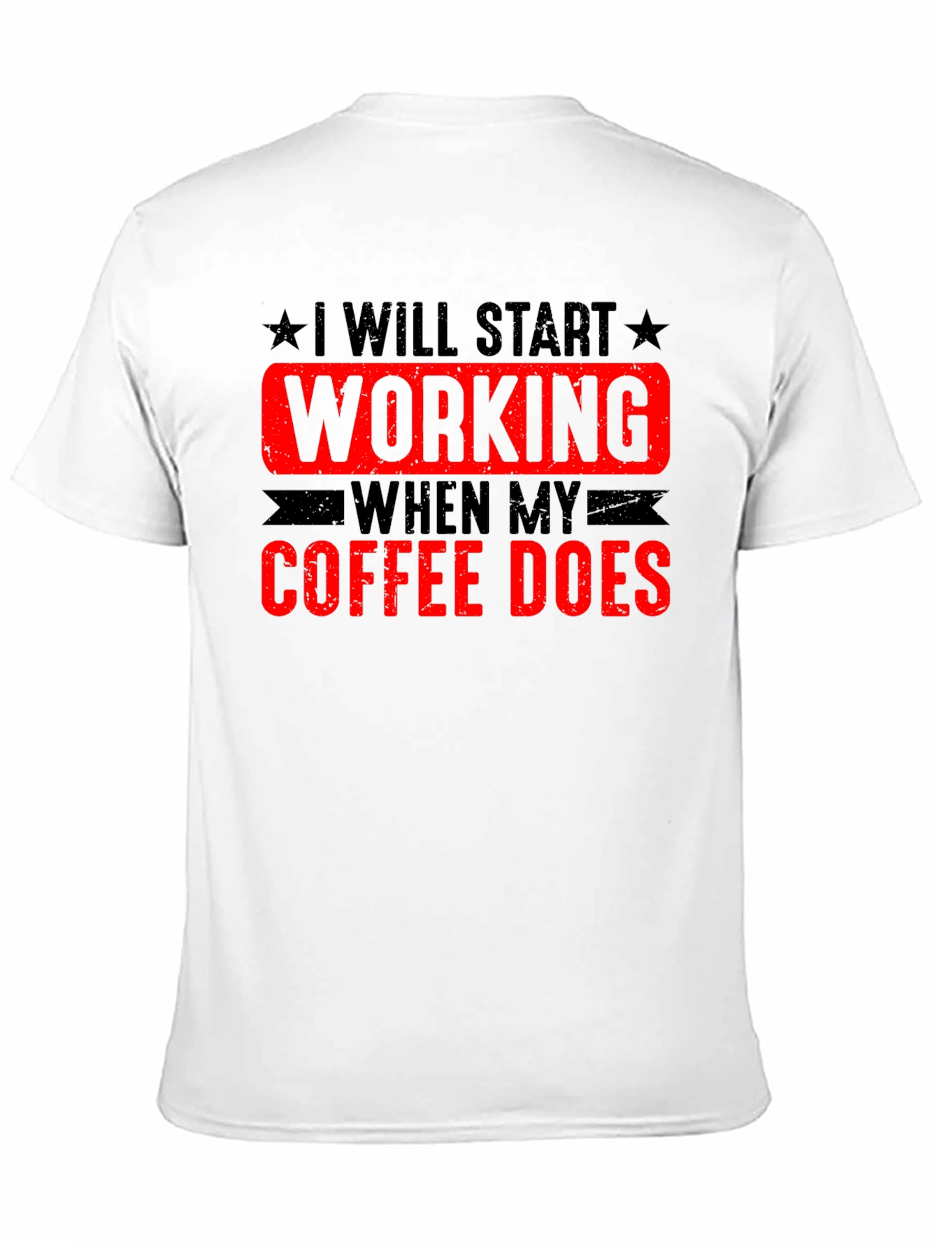 Coffee Does T-Shirt - Funny Work Tee
