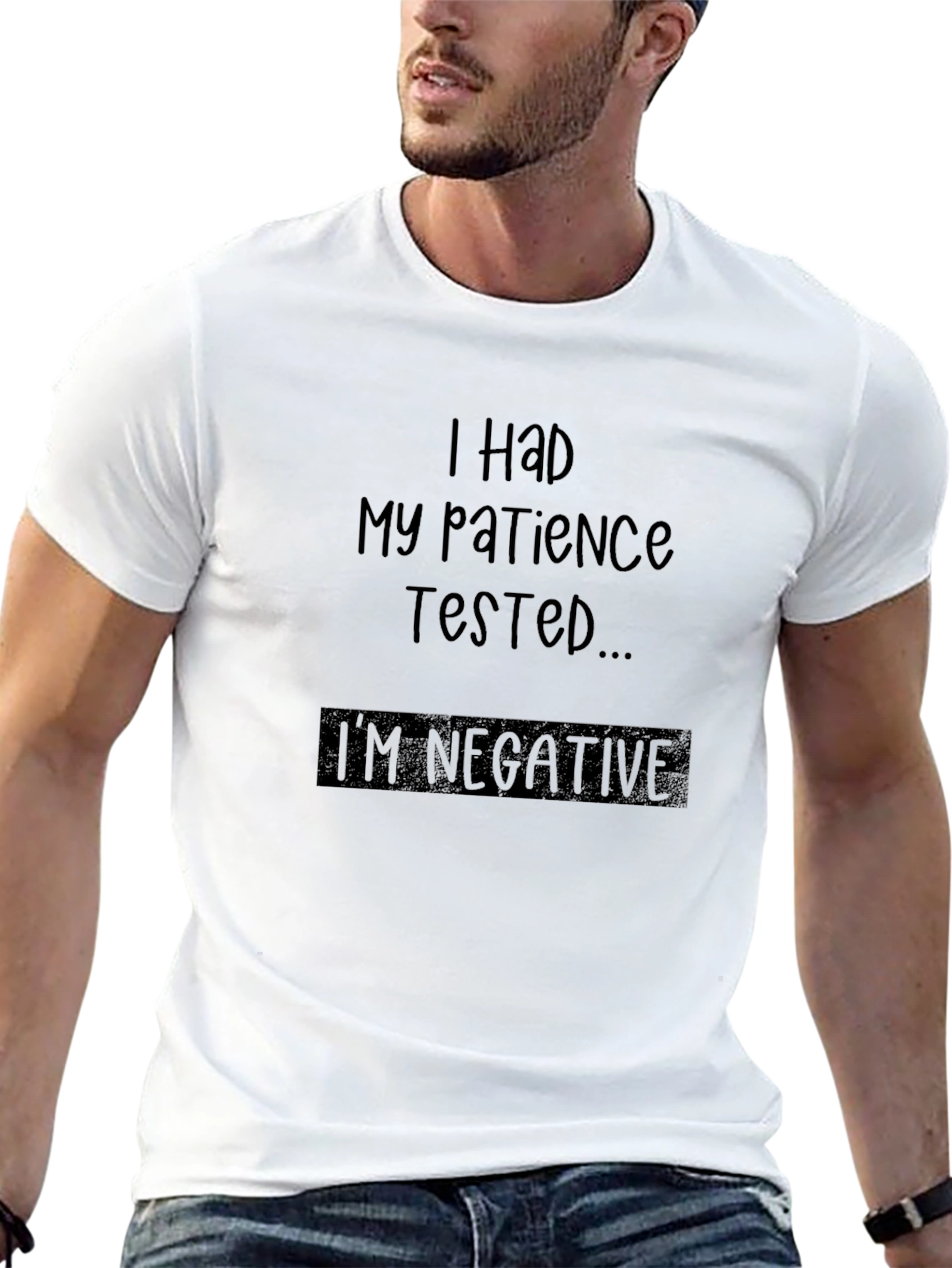 Funny Patience Tested Negative Sarcastic T-Shirt
