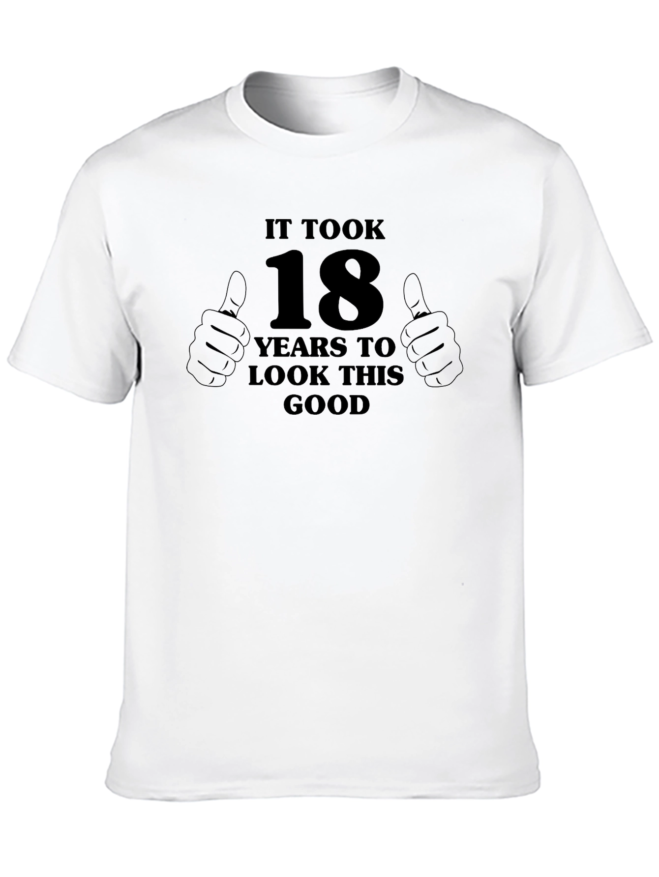 18 Years To Look This Good Graphic T-Shirt