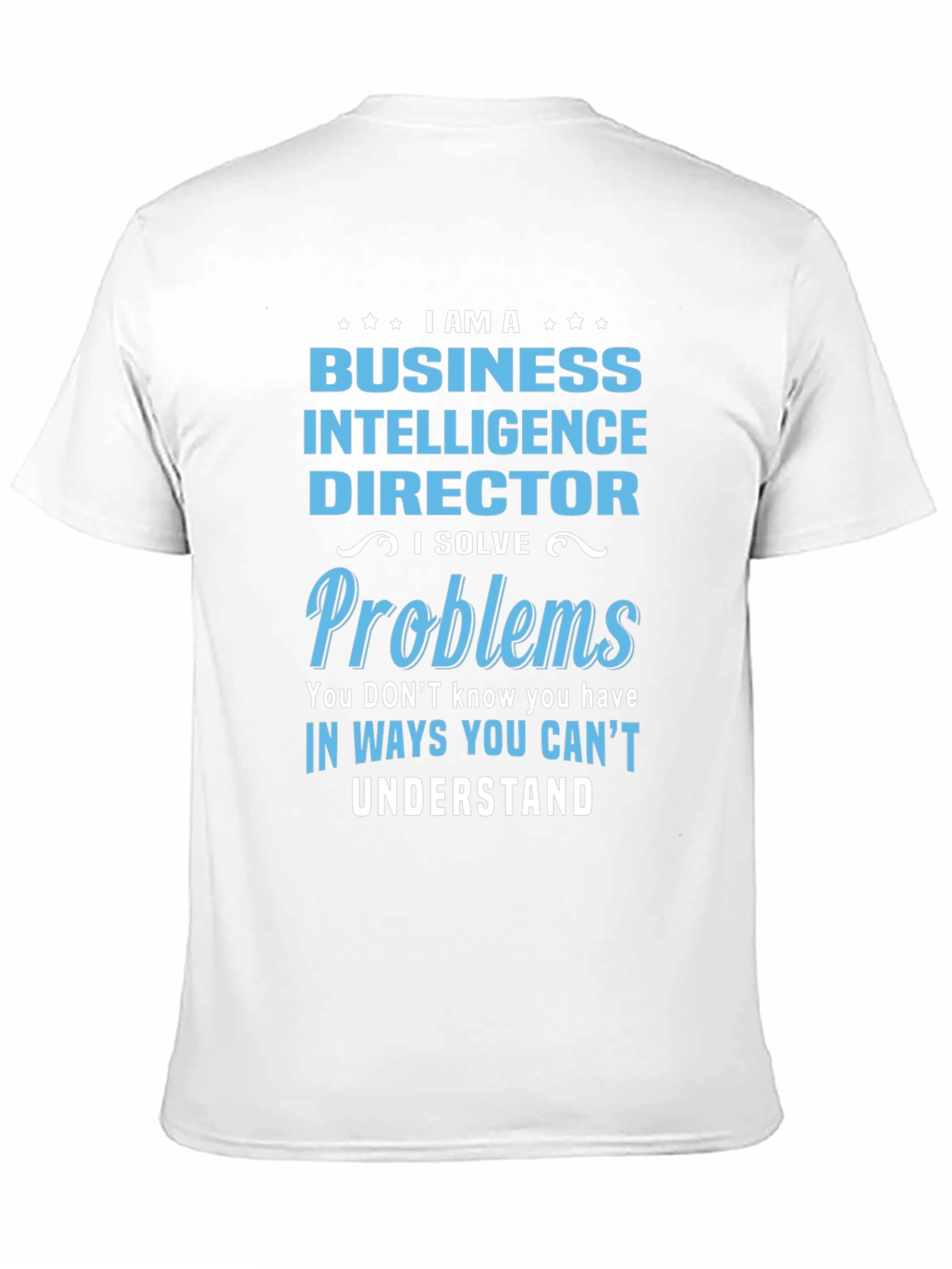 Business Intelligence Director T-Shirt