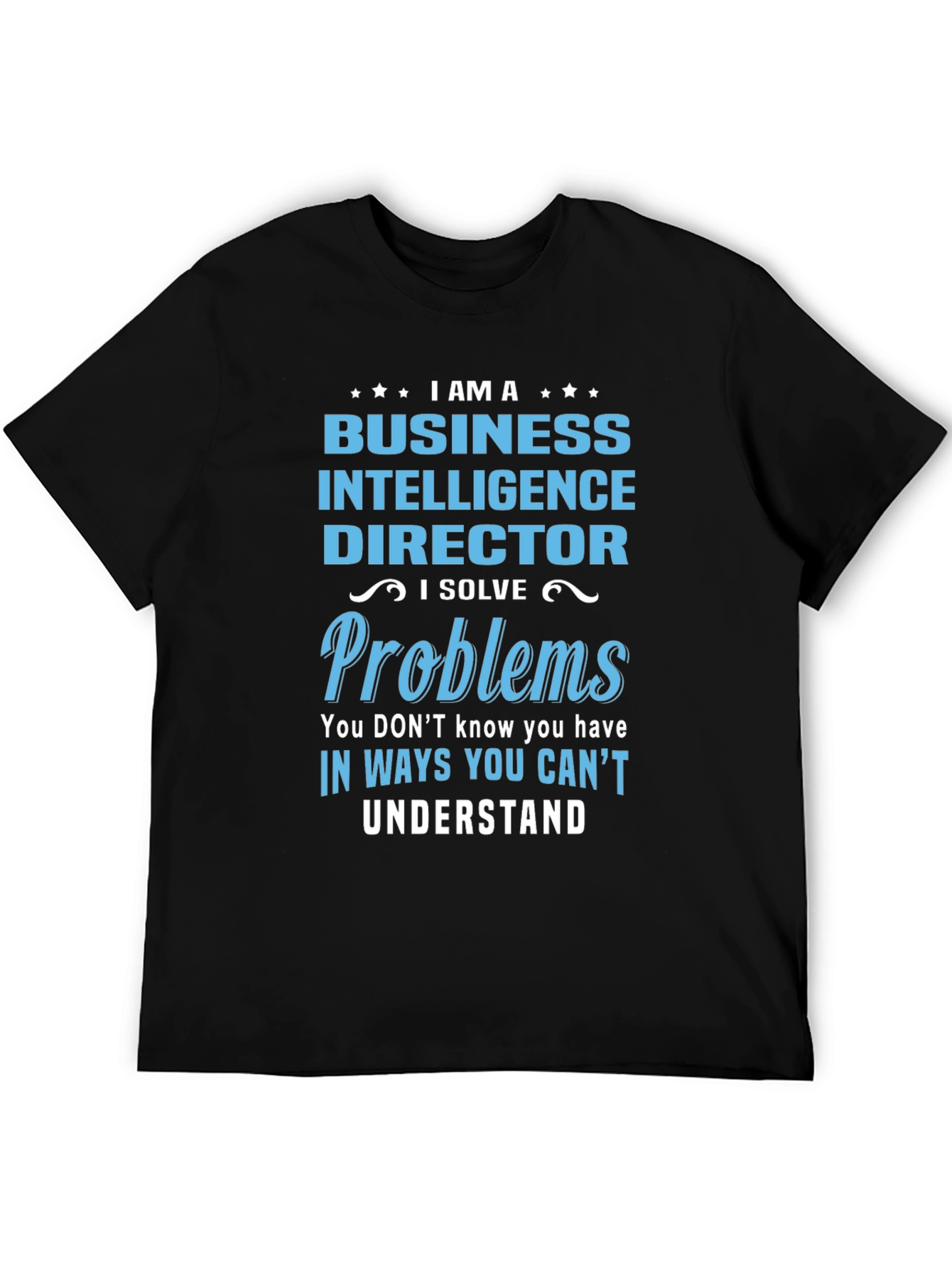 Business Intelligence Director T-Shirt