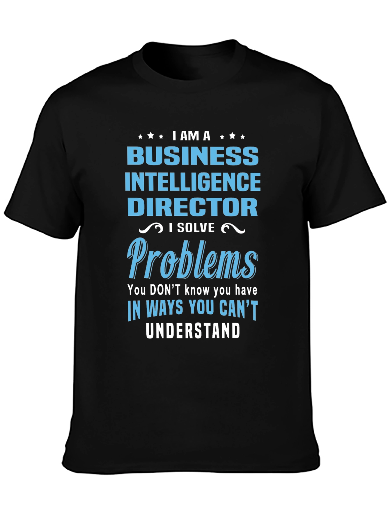 Business Intelligence Director T-Shirt