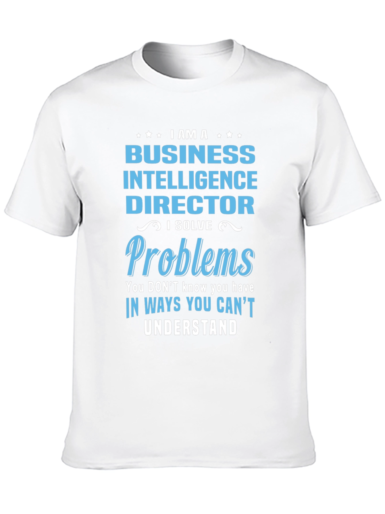 Business Intelligence Director T-Shirt