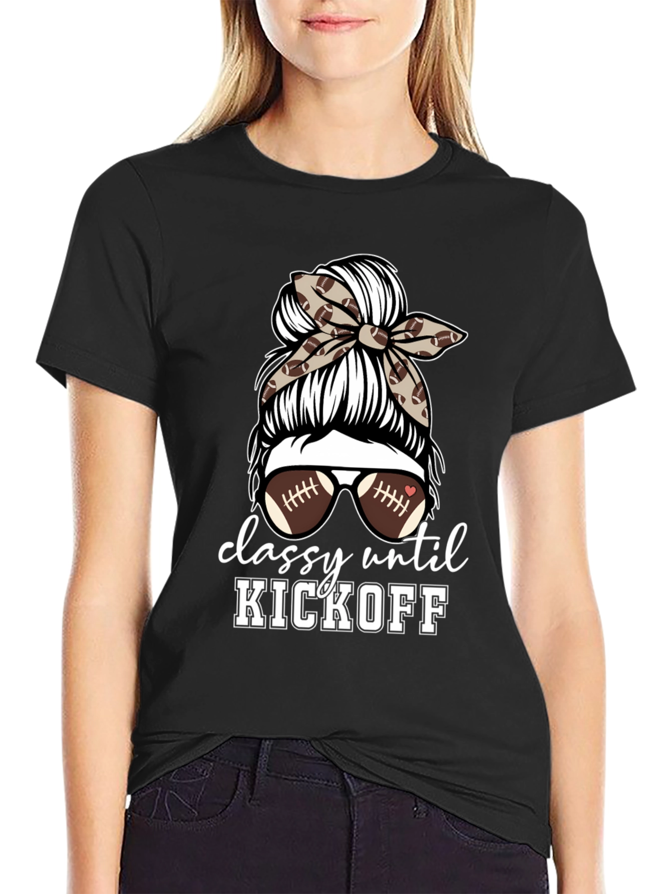 Classy Until Kickoff Football Mom T-Shirt