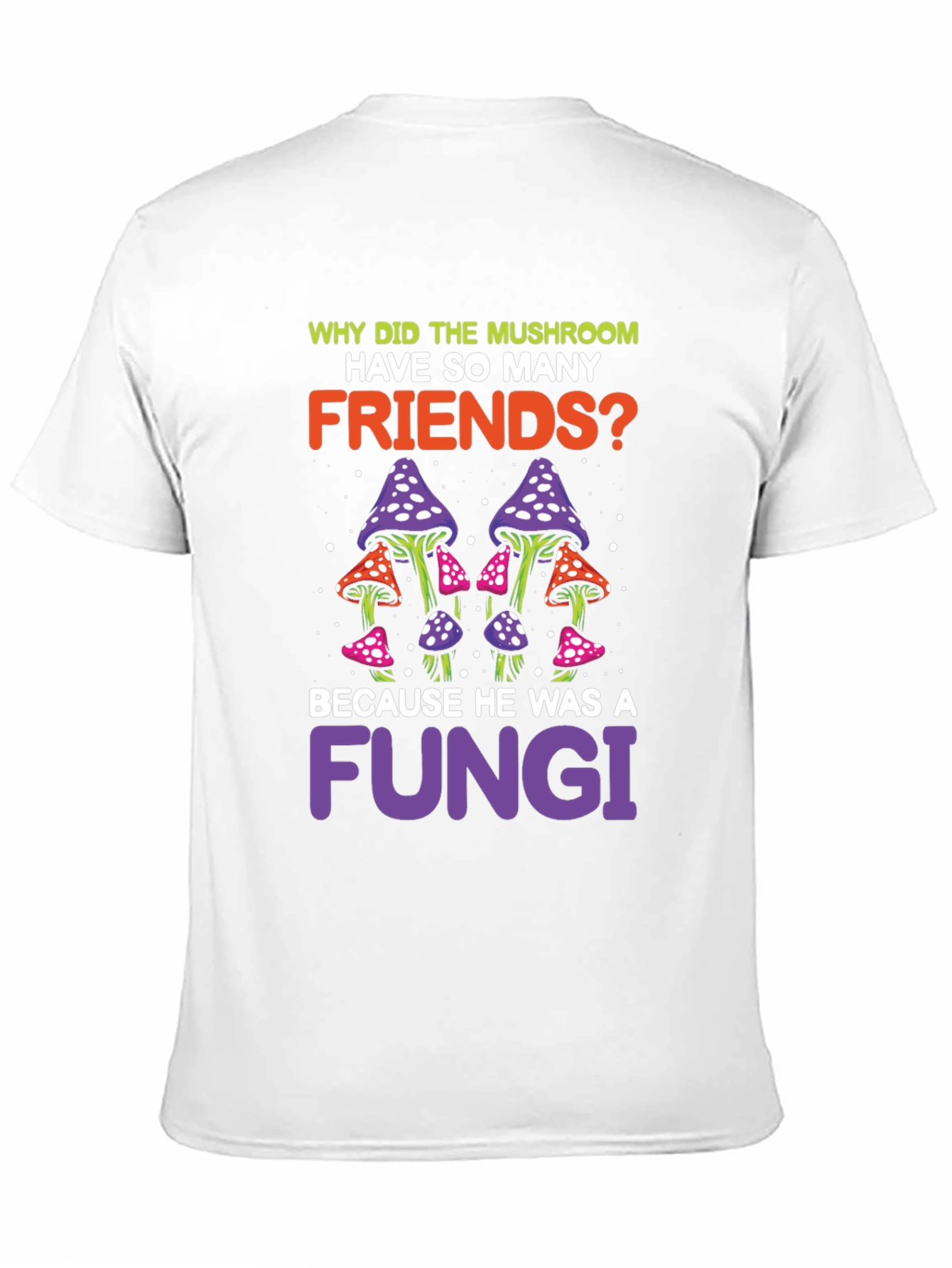Mushroom Fungi Pun Graphic T-Shirt