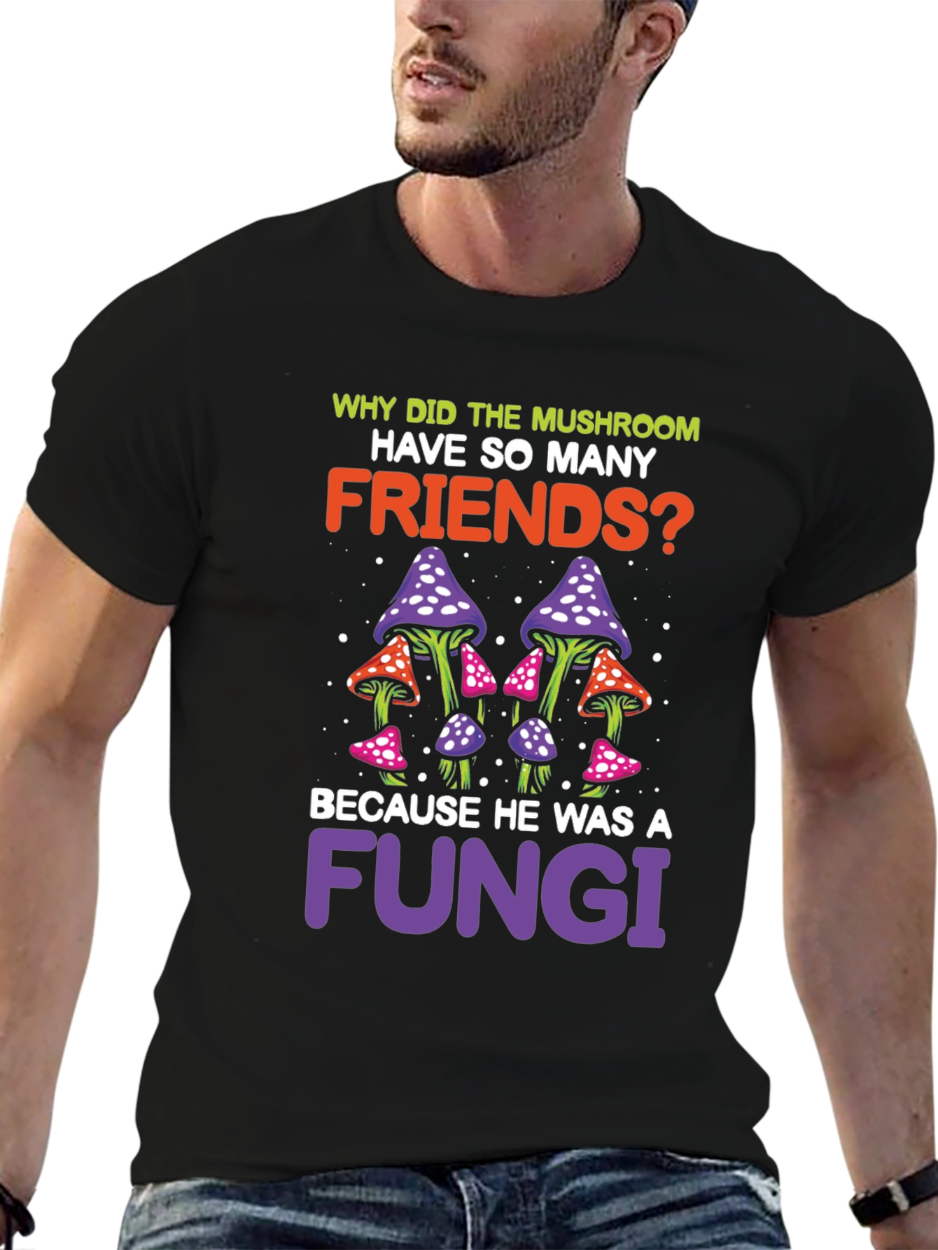 Mushroom Fungi Pun Graphic T-Shirt