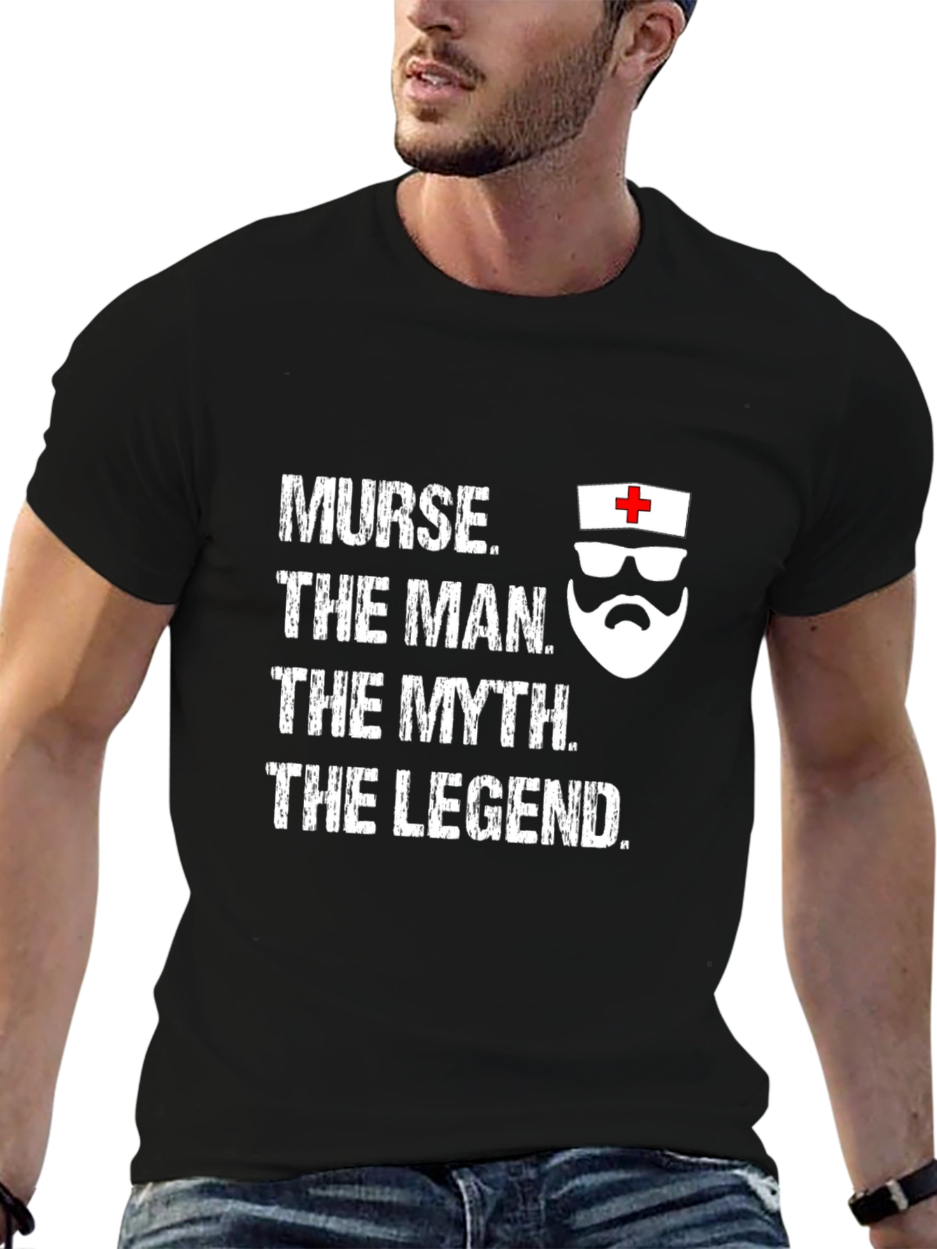 Nurse The Man The Myth The Legend T-Shirt