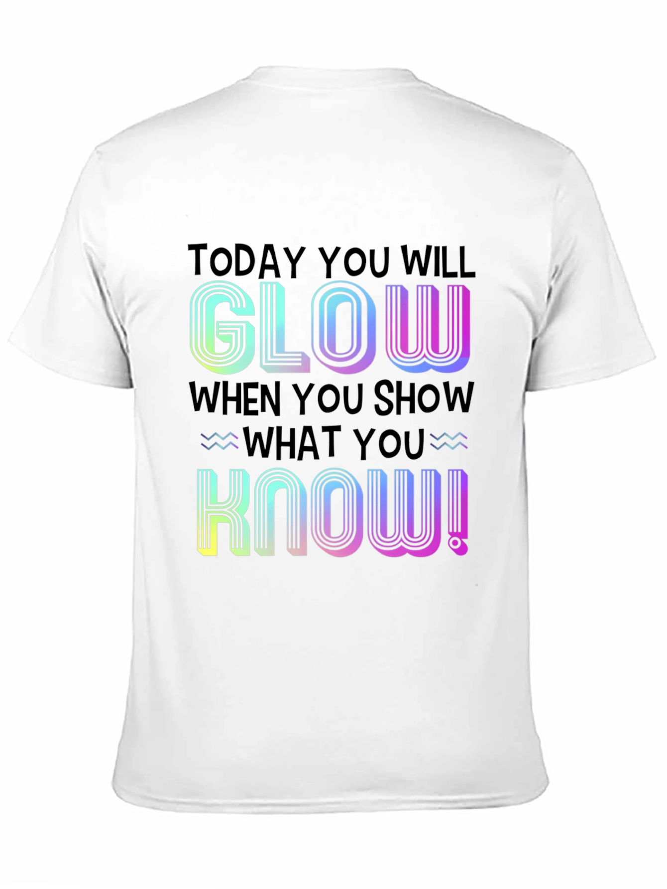 Glow When You Show What You Know Black T-Shirt