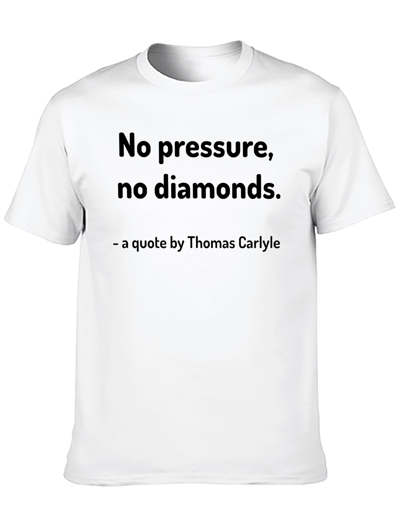 No Pressure No Diamonds T-Shirt