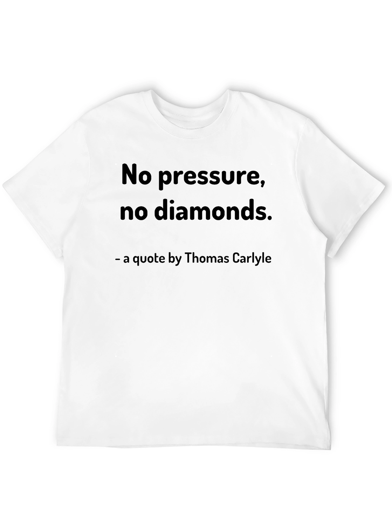 No Pressure No Diamonds T-Shirt