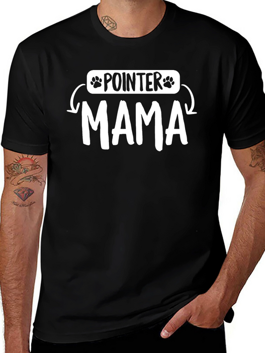 Pointer Mama T-Shirt - Dog Lover Tee