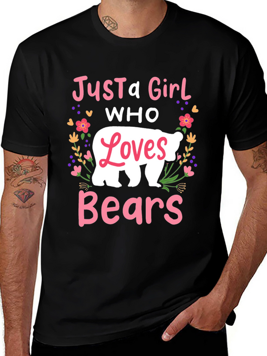 Just A Girl Who Loves Bears Graphic Tee
