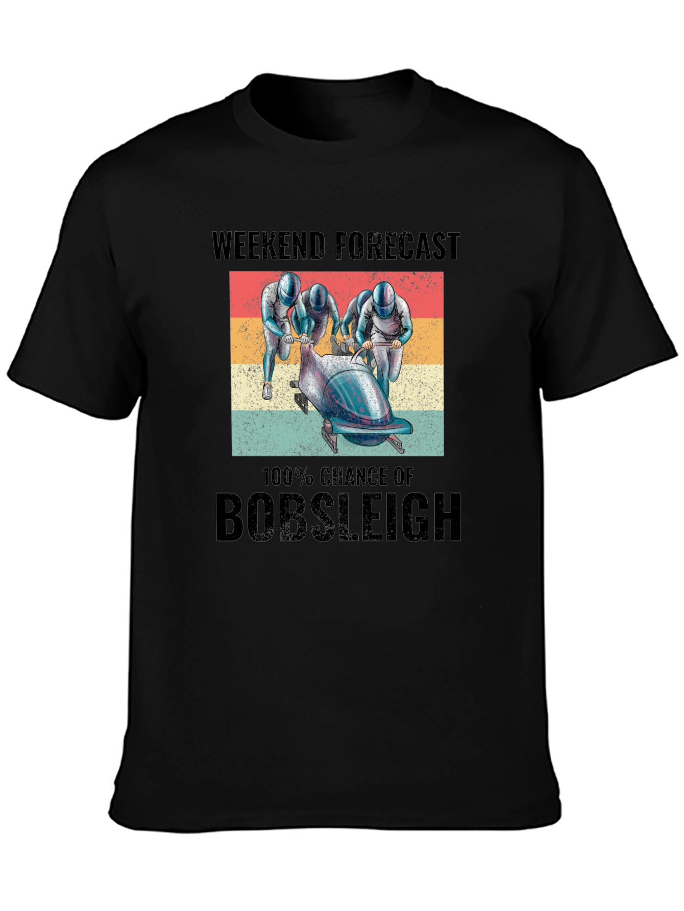 Weekend Forecast: Bobsleigh T-Shirt