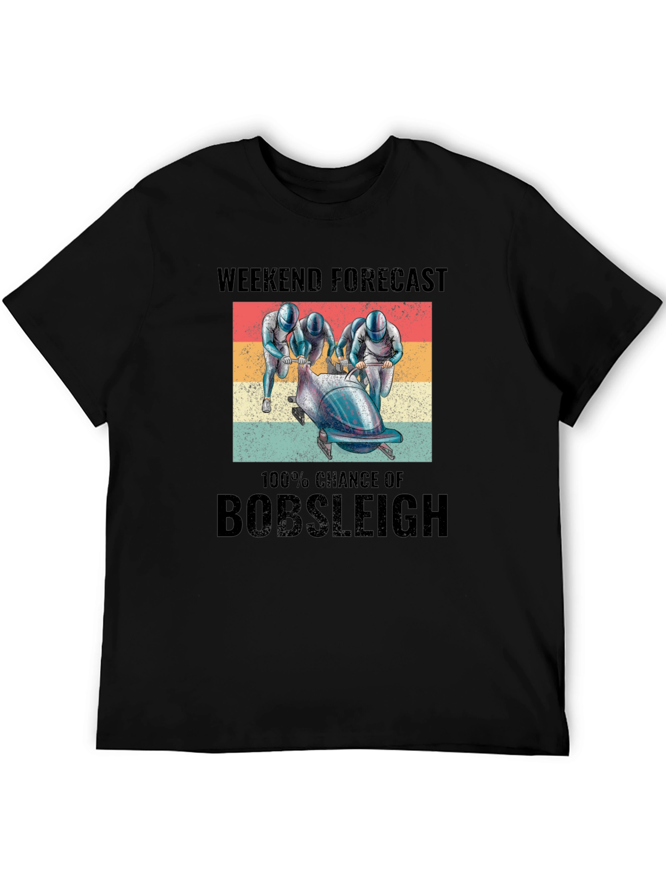 Weekend Forecast: Bobsleigh T-Shirt