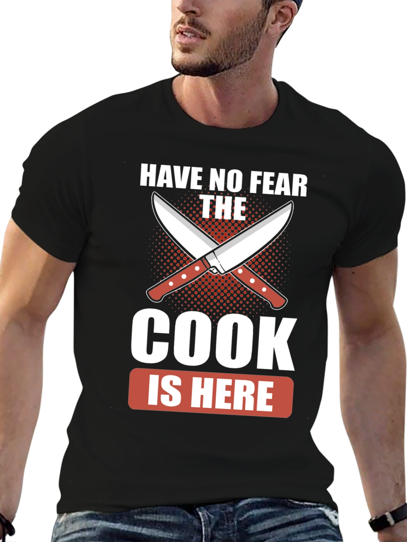 Have No Fear The Cook Is Here Black T-Shirt