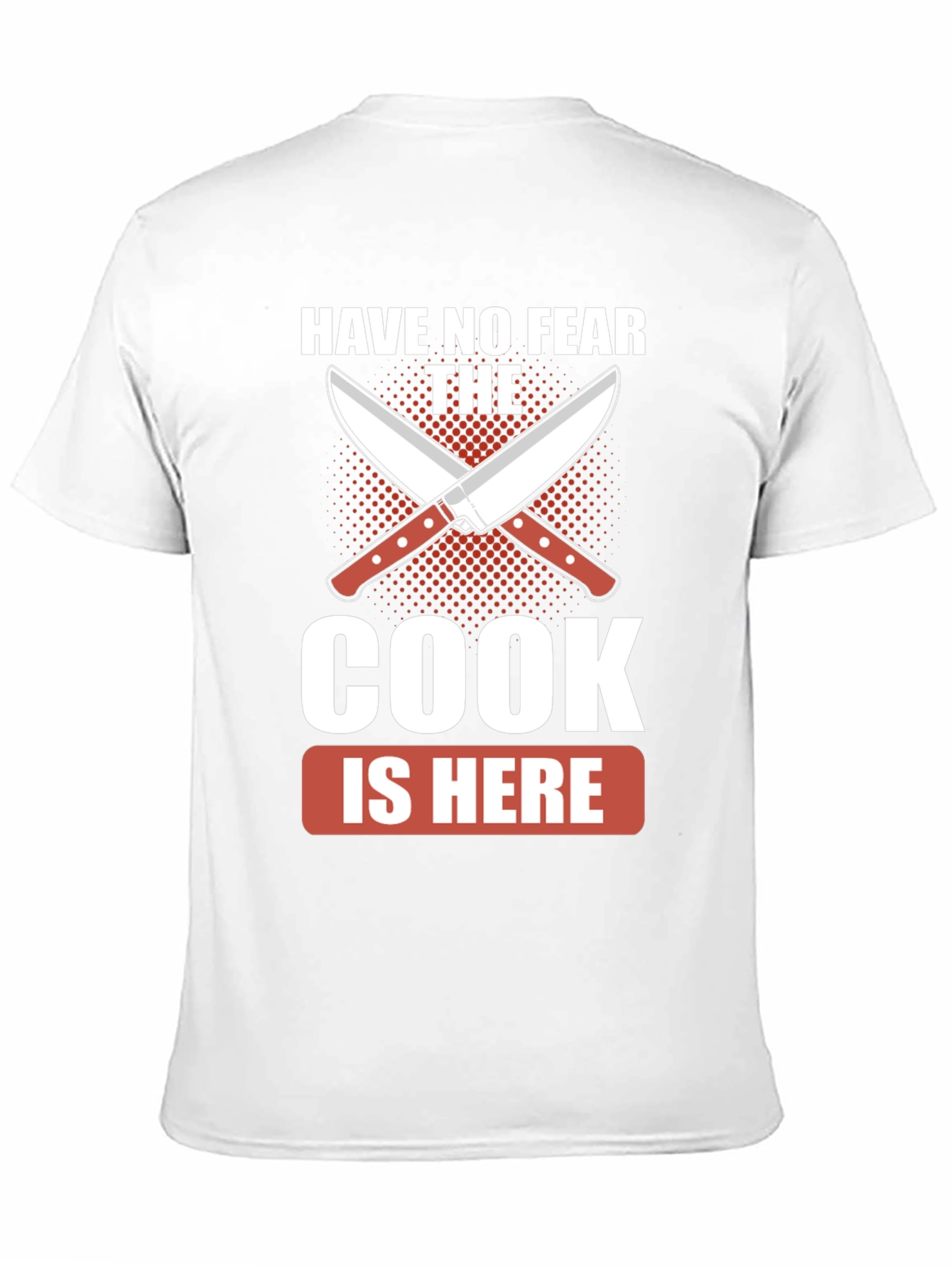Have No Fear The Cook Is Here Black T-Shirt