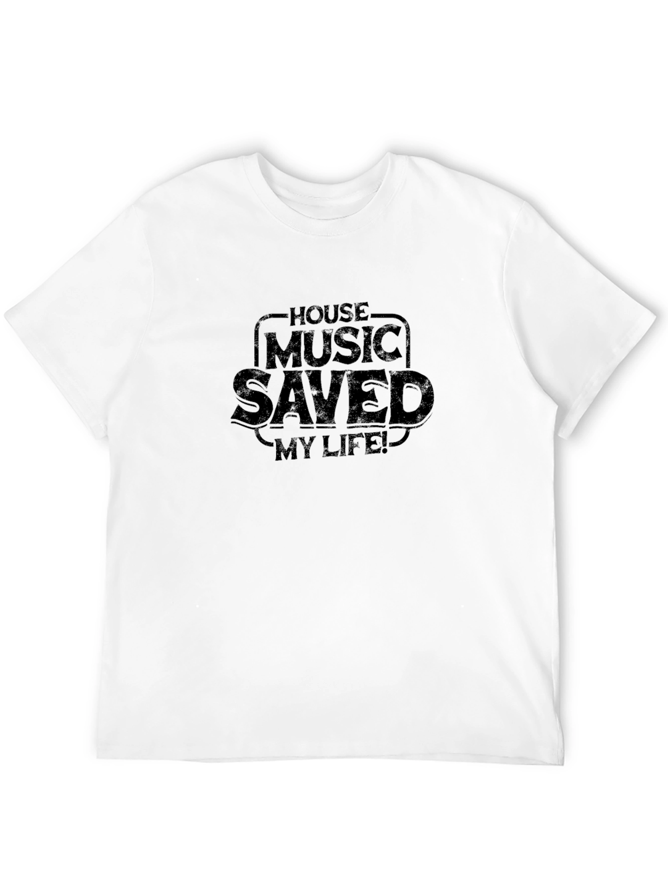 House Music Saved My Life Graphic T-Shirt