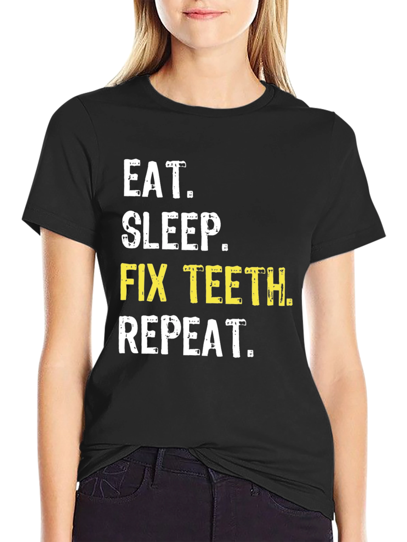 Eat Sleep Fix Teeth Repeat T-Shirt