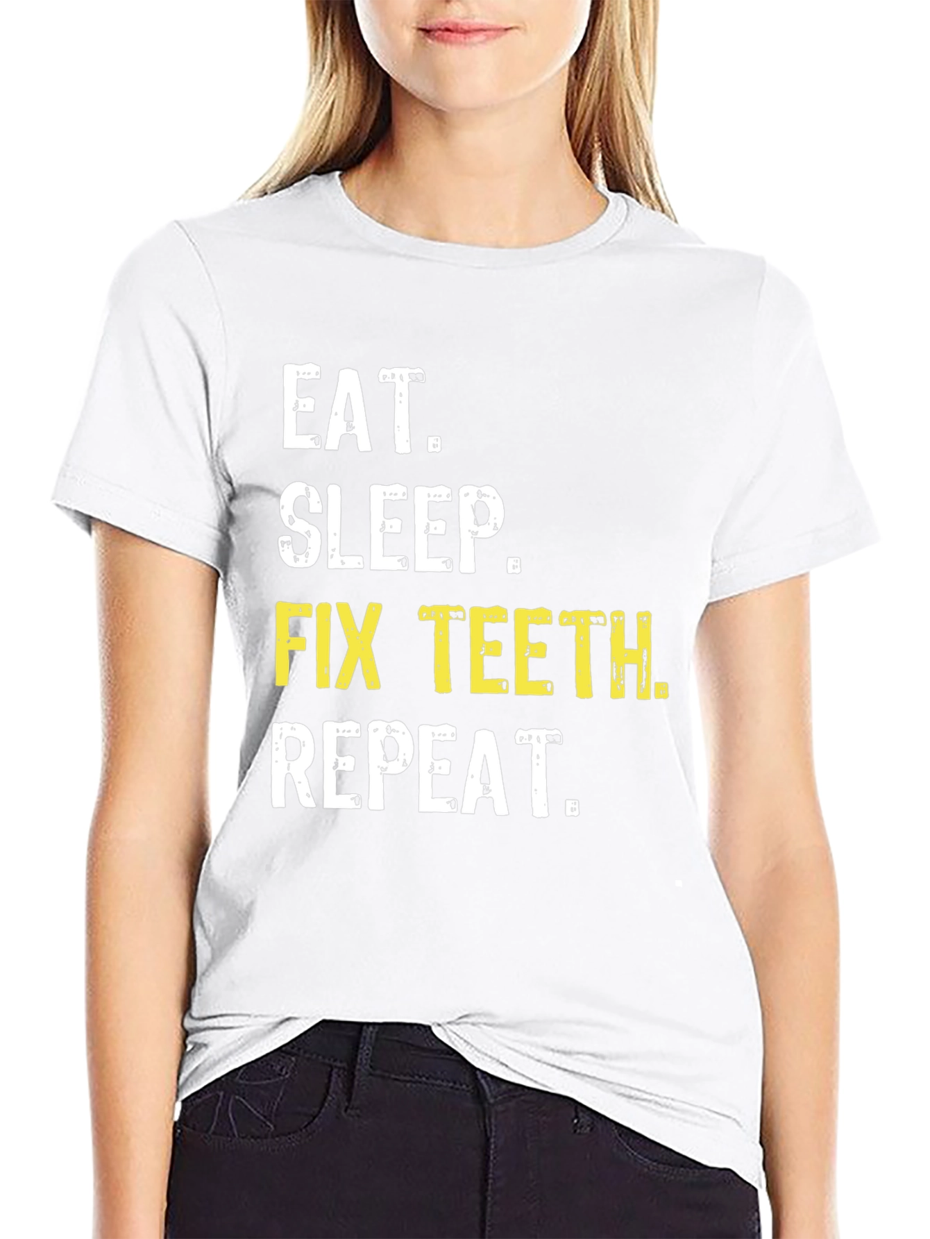 Eat Sleep Fix Teeth Repeat T-Shirt