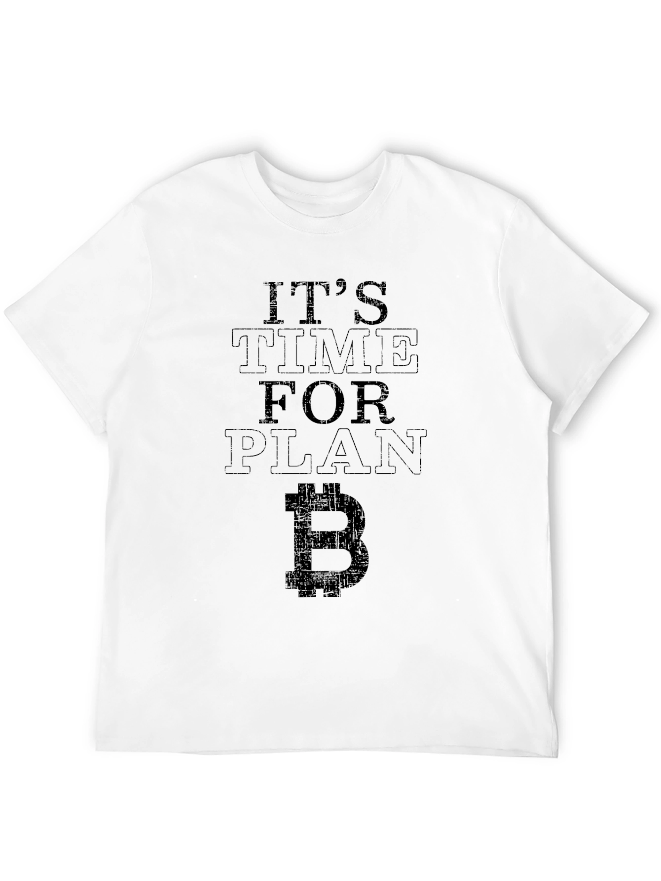 Its Time for Plan B Bitcoin Tee