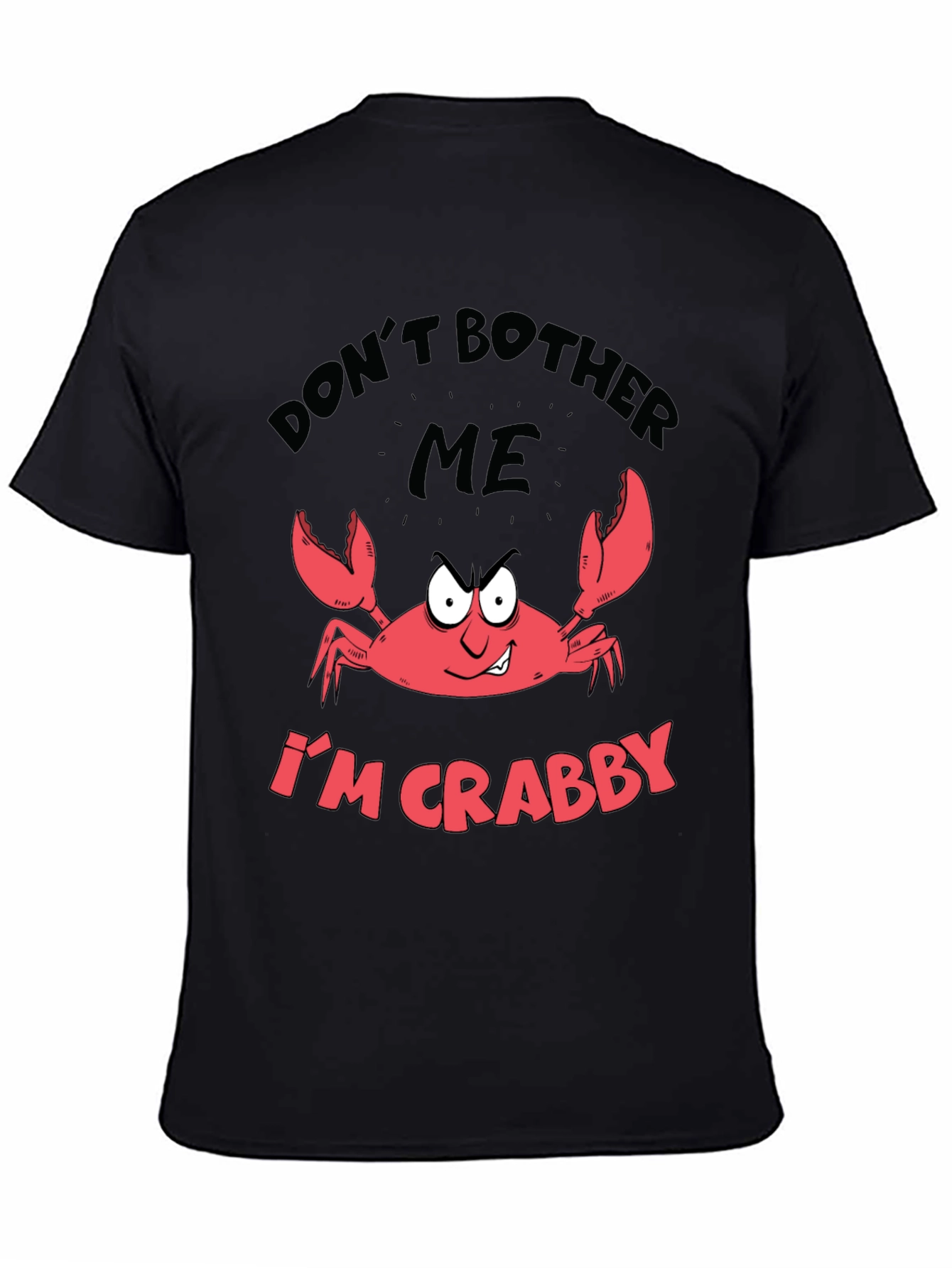 Crabby Mood Graphic Tee - Sarcastic Crab Design