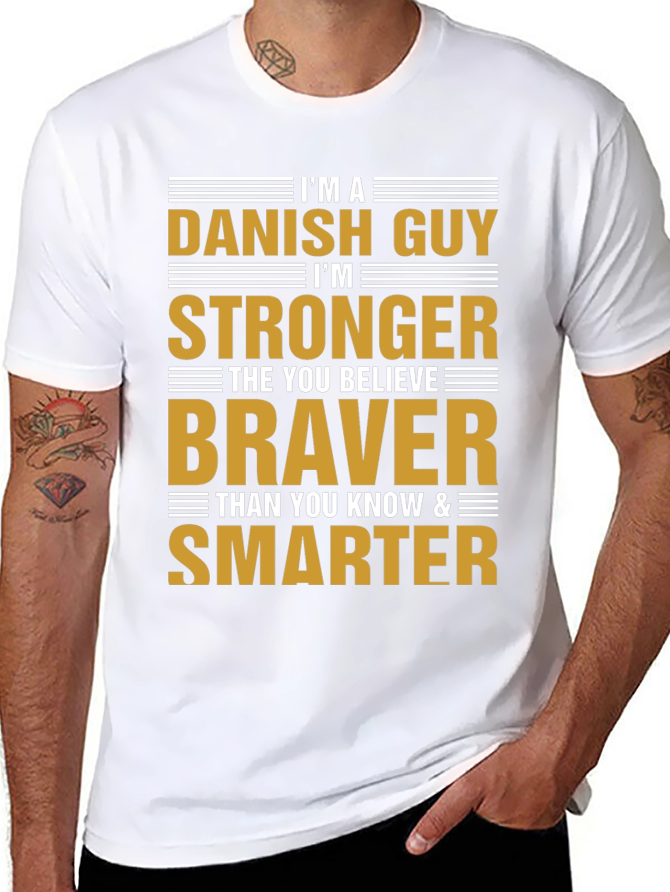 Danish Guy T-Shirt - Strong Brave Smart
