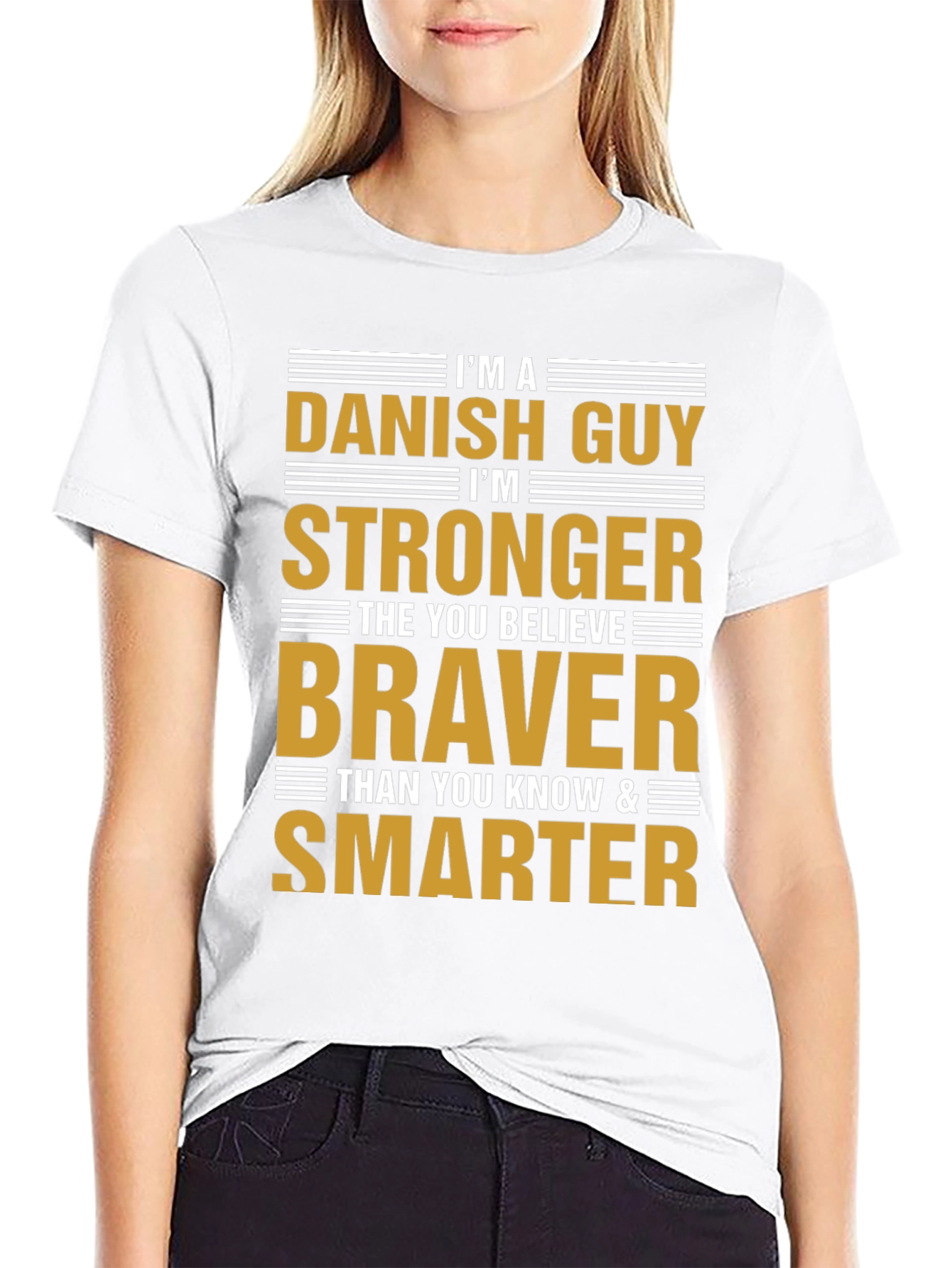 Danish Guy T-Shirt - Strong Brave Smart