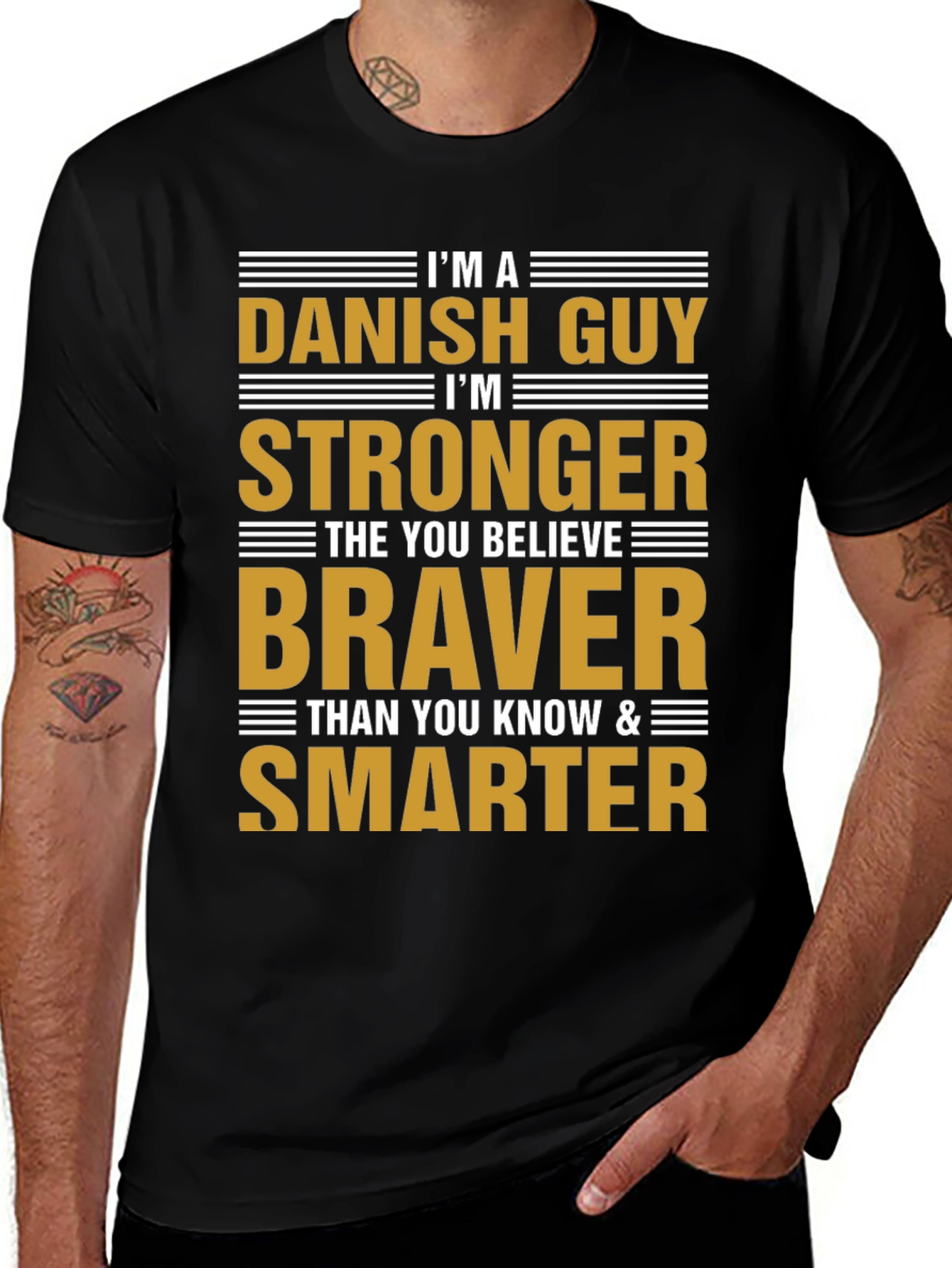 Danish Guy T-Shirt - Strong Brave Smart