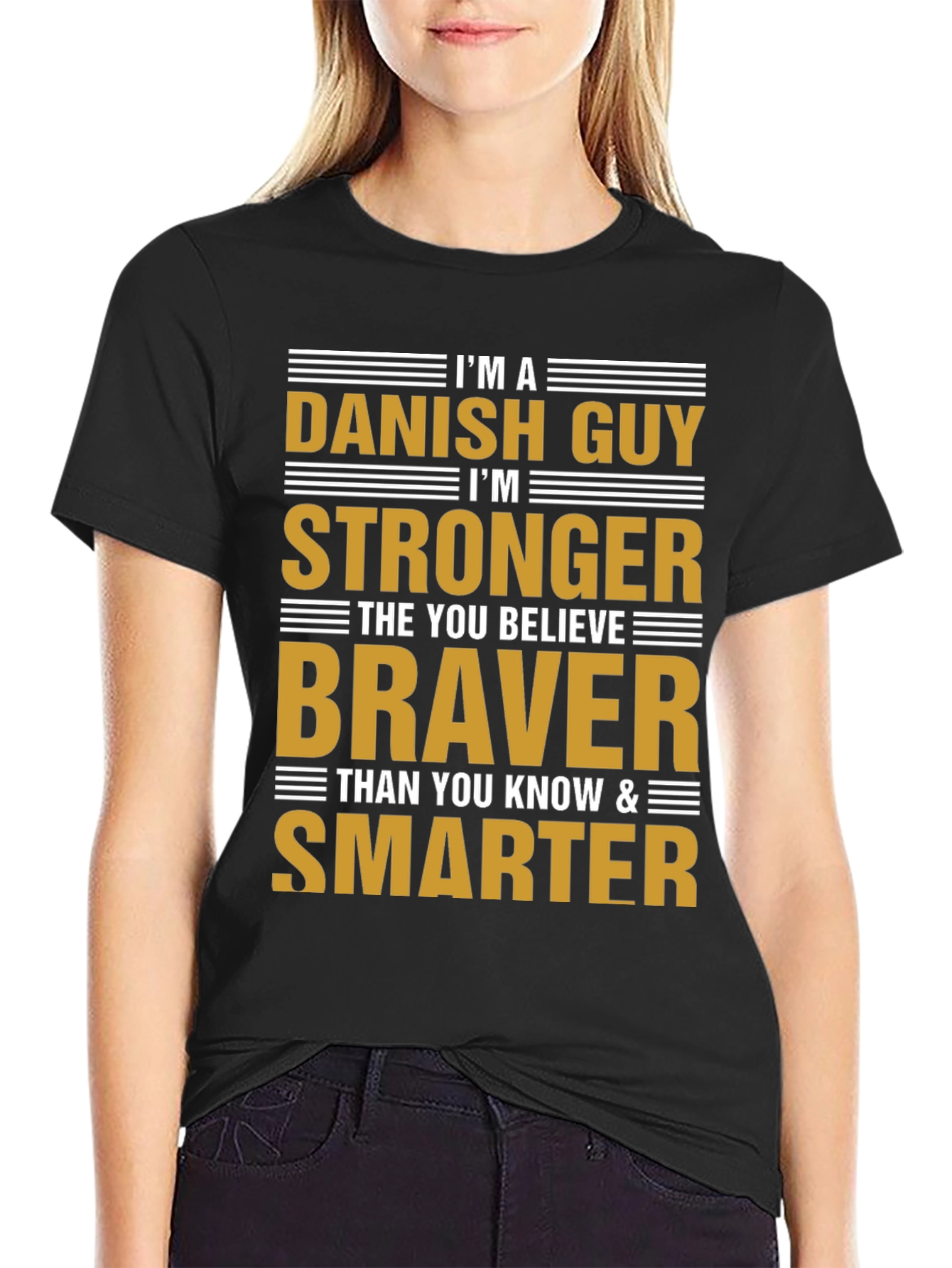 Danish Guy T-Shirt - Strong Brave Smart